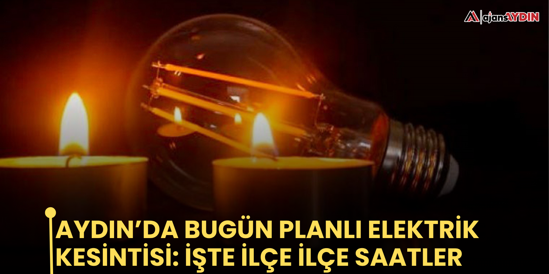 Aydın’da bugün planlı elektrik kesintisi: işte ilçe ilçe saatler