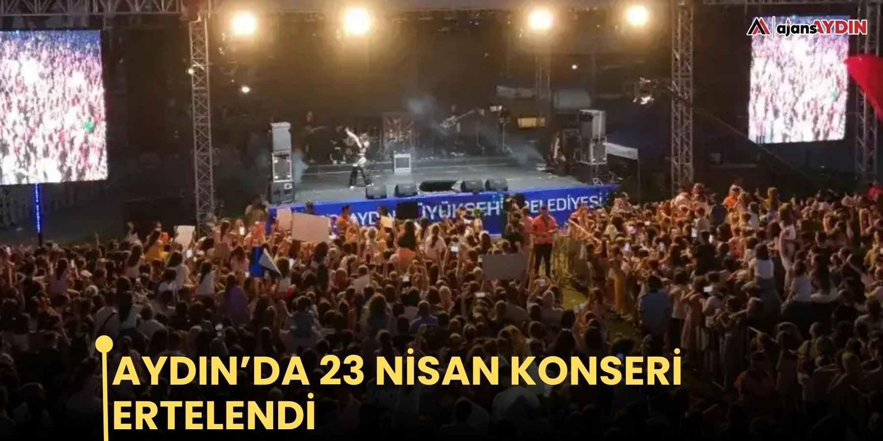 Aydın’da 23 Nisan konseri ertelendi