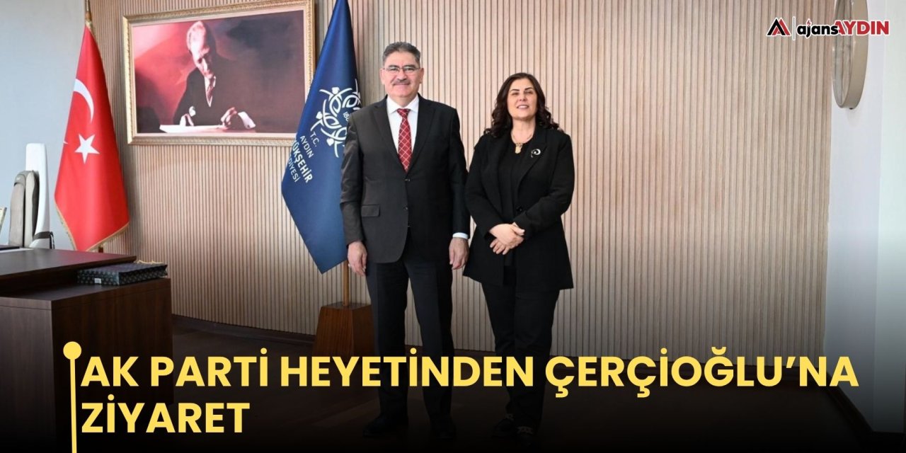 AK Parti heyetinden Çerçioğlu’na ziyaret