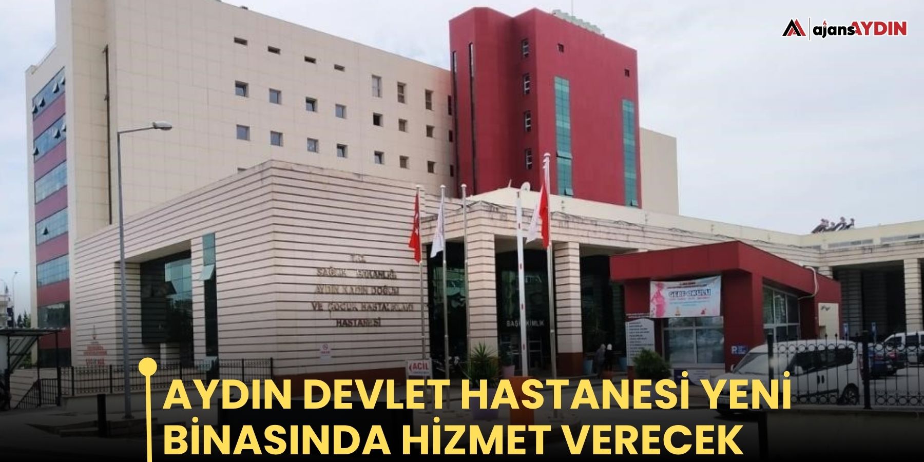 Aydın Devlet Hastanesi yeni binasında hizmet verecek