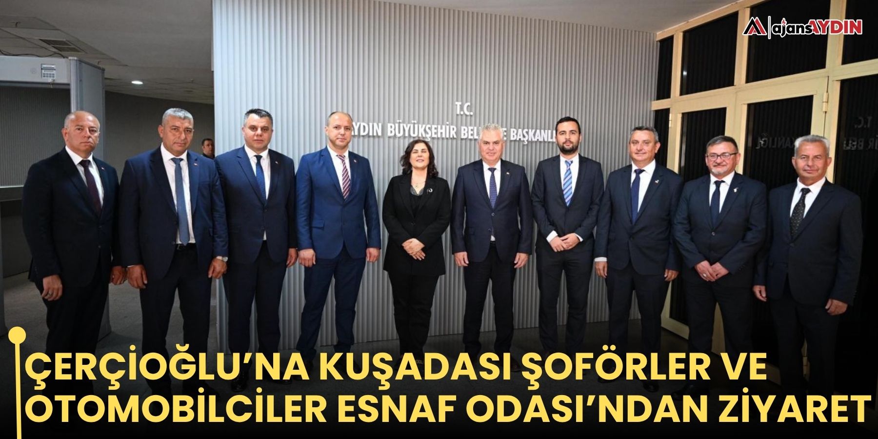 Çerçioğlu’na Kuşadası Şoförler ve Otomobilciler Esnaf Odası’ndan Ziyaret