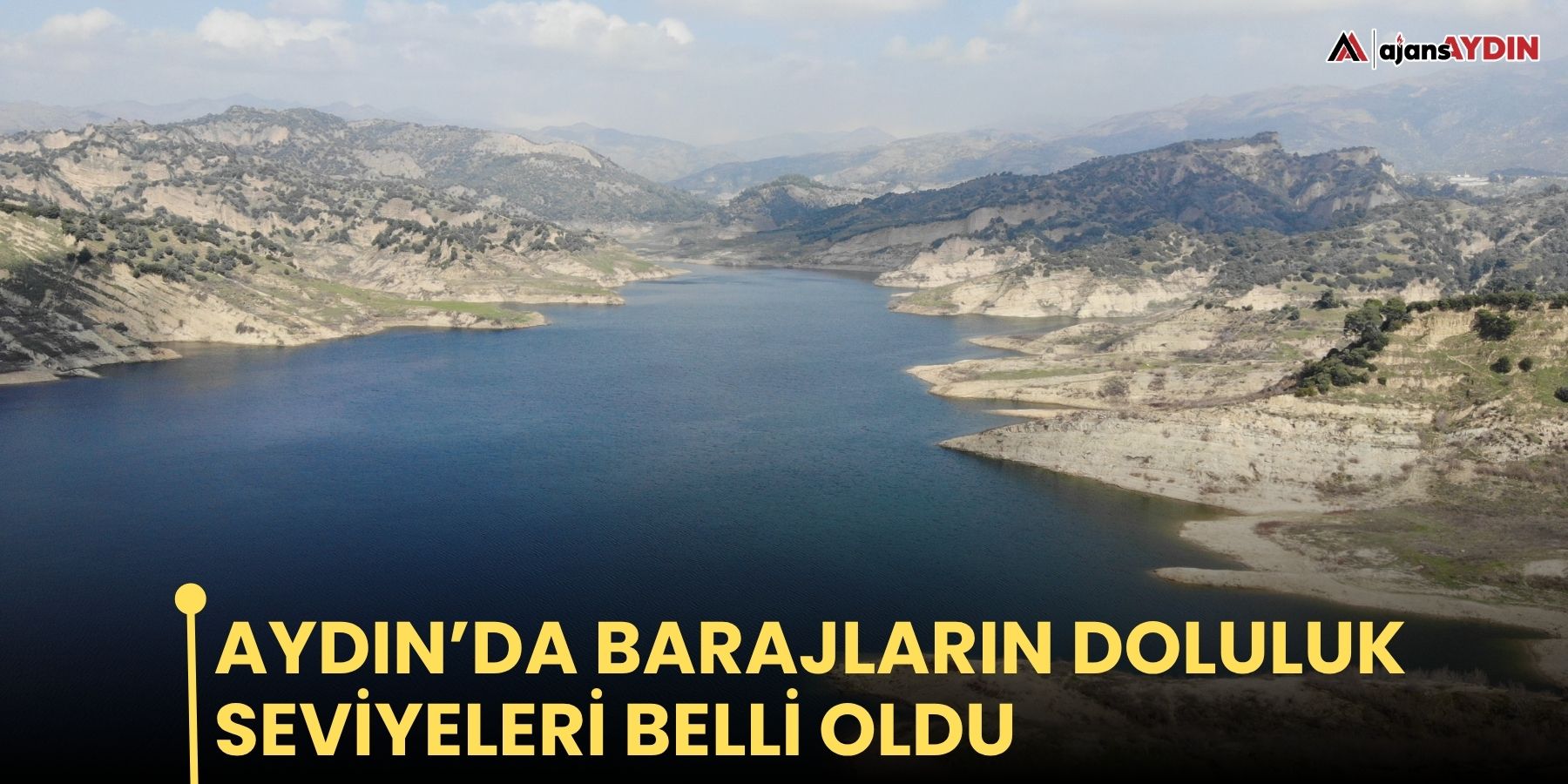 Aydın’da barajların doluluk seviyeleri belli oldu