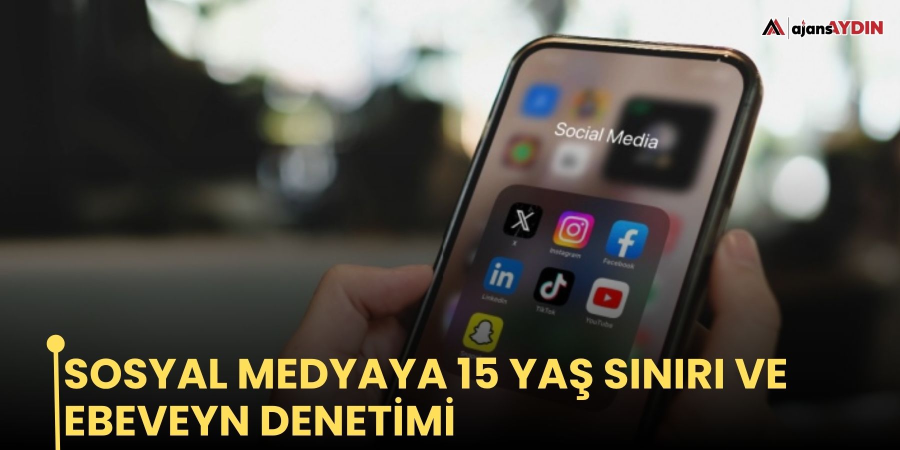 Sosyal medyaya 15 yaş sınırı ve ebeveyn denetimi