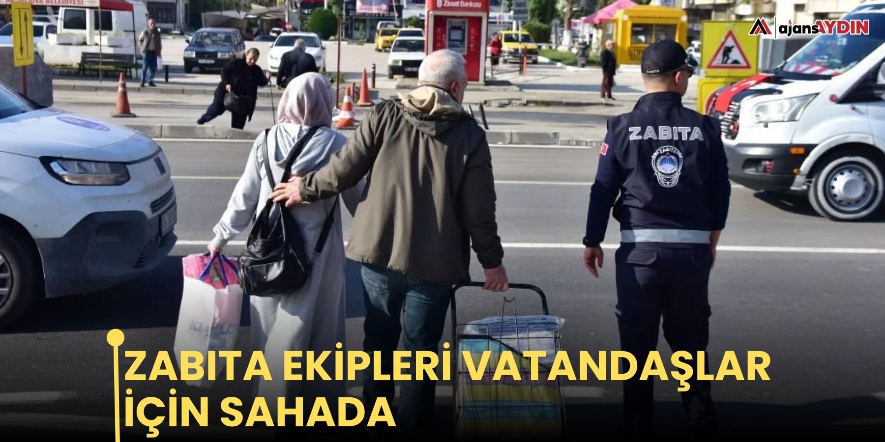 Zabıta ekipleri vatandaşlar için sahada
