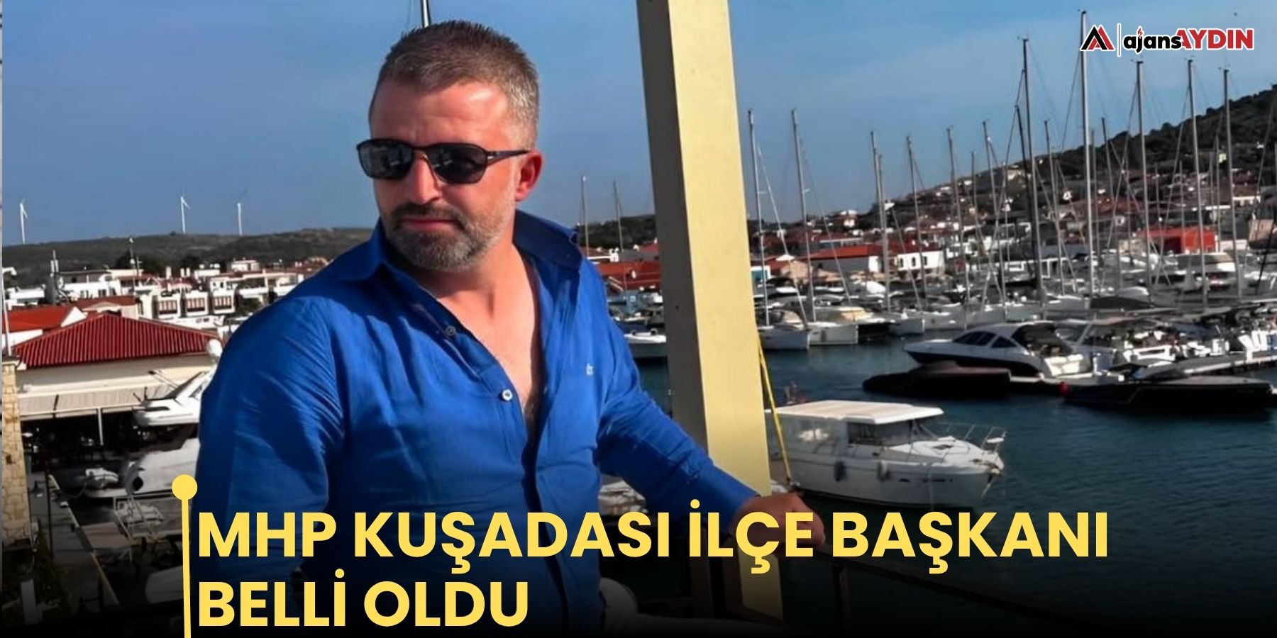 MHP Kuşadası İlçe Başkanı belli oldu