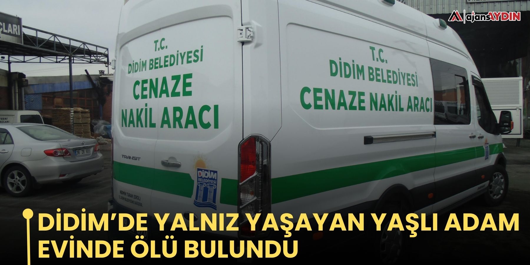 Didim’de yalnız yaşayan yaşlı adam evinde ölü bulundu