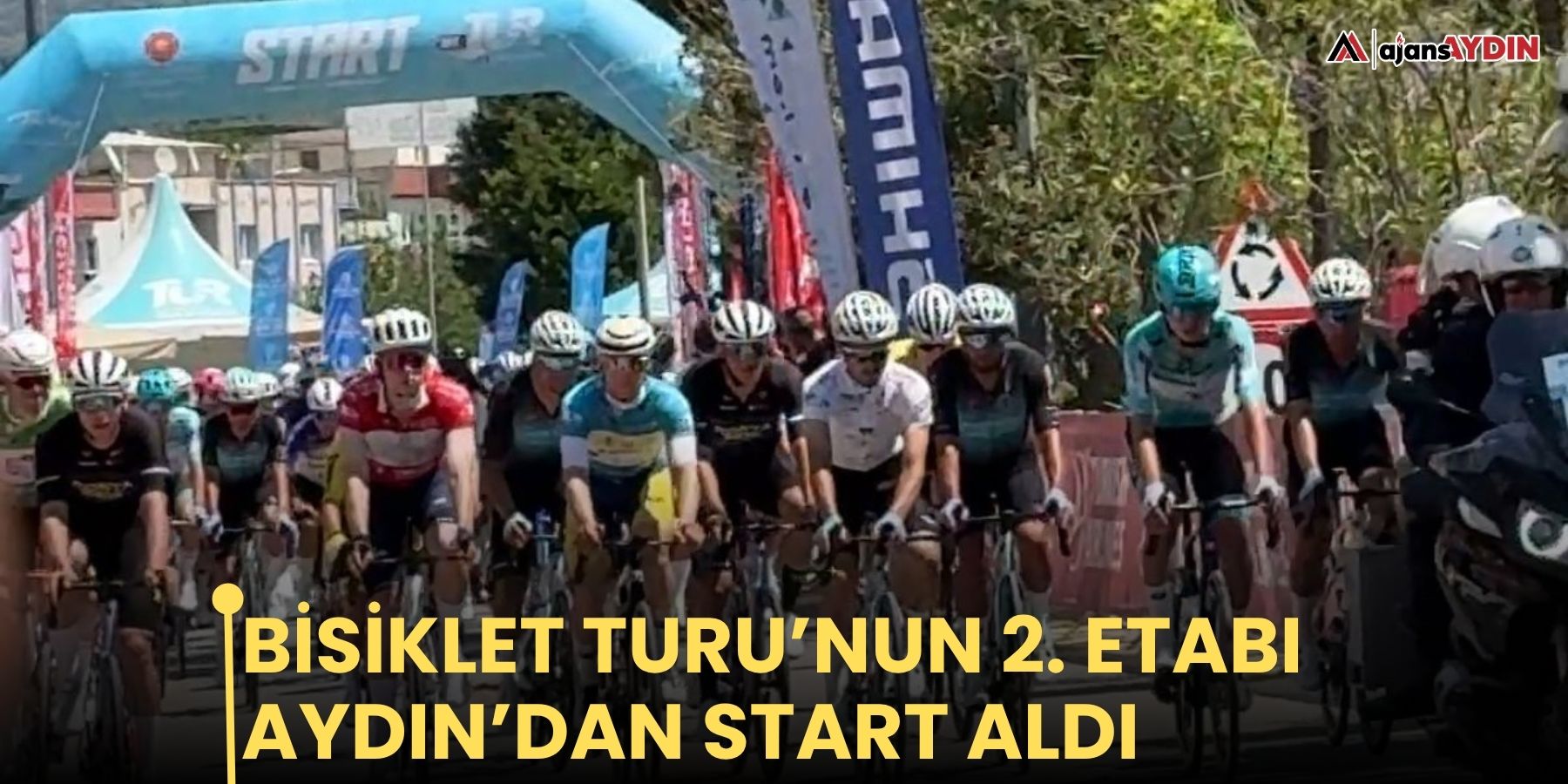 Bisiklet Turu’nun 2. Etabı Aydın’dan start aldı