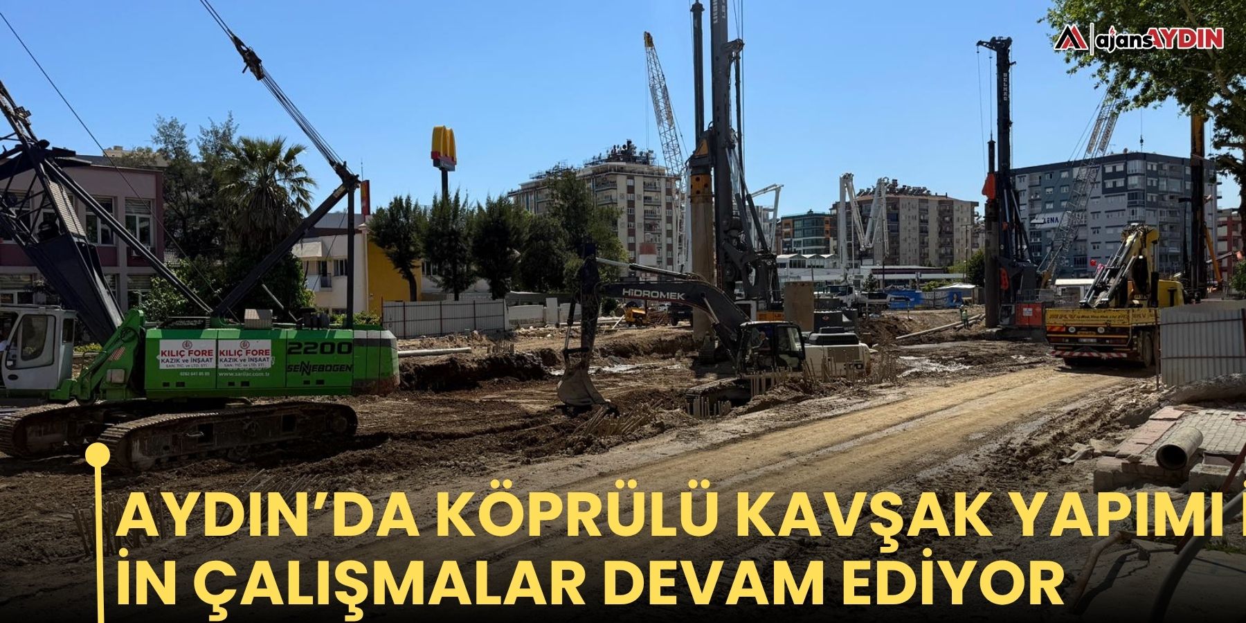 Aydın’da Köprülü Kavşak yapımı için çalışmalar devam ediyor