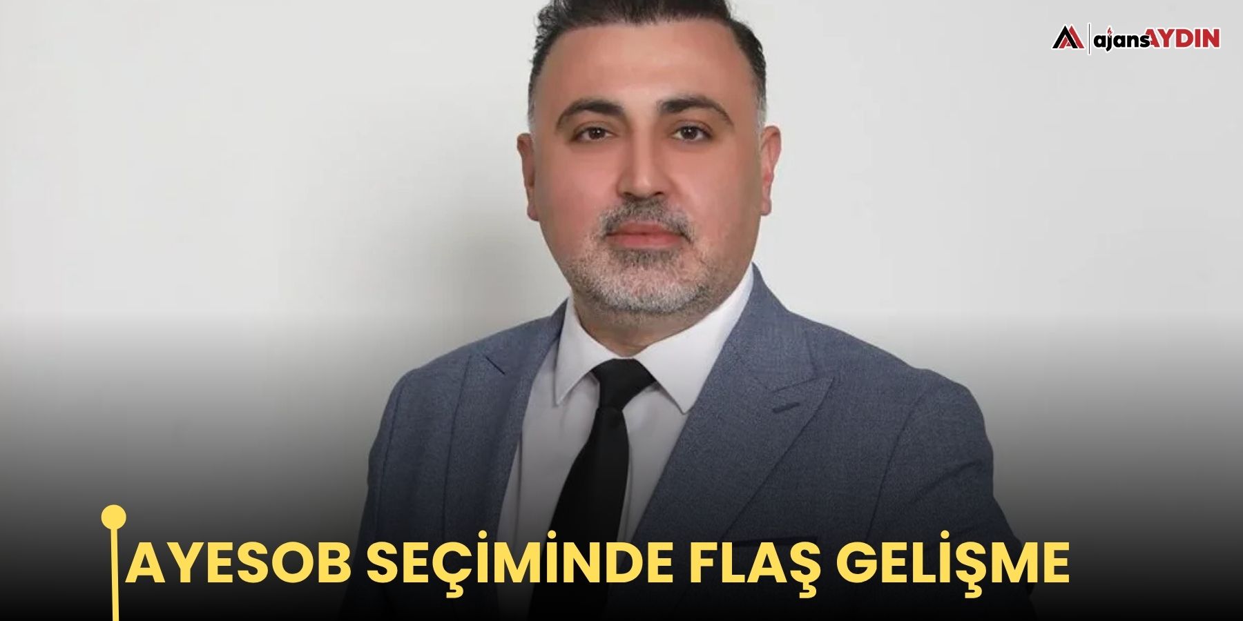 AYESOB seçiminde flaş gelişme