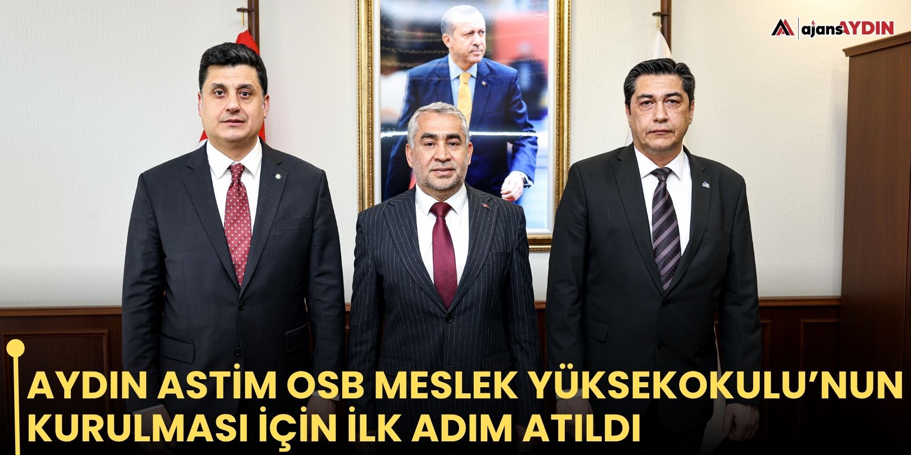 Aydın ASTİM OSB Meslek Yüksekokulu’nun kurulması için ilk adım atıldı