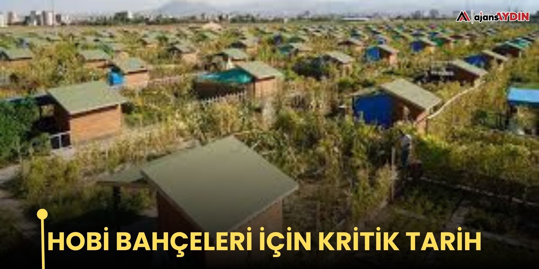 Hobi bahçeleri için kritik tarih