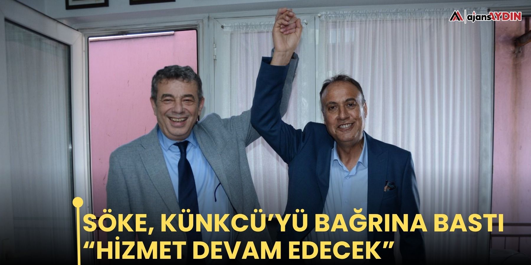 Söke, Künkcü’yü bağrına bastı “Hizmet devam edecek”