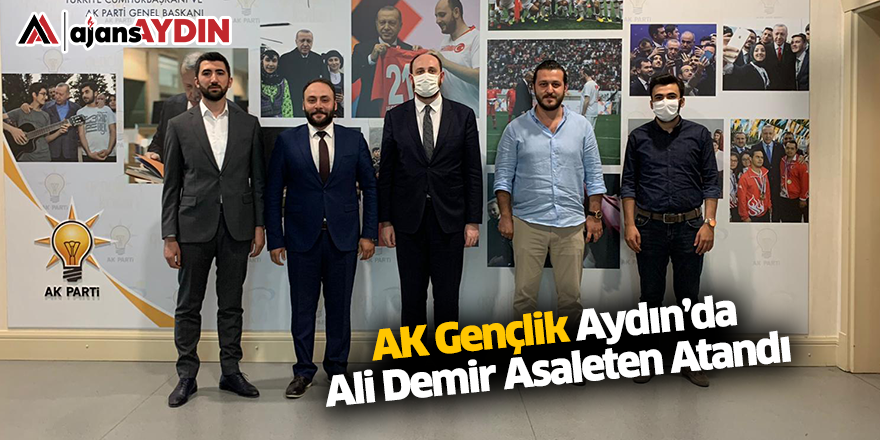AK Gençlik Aydın'da Ali Demir asaleten atandı