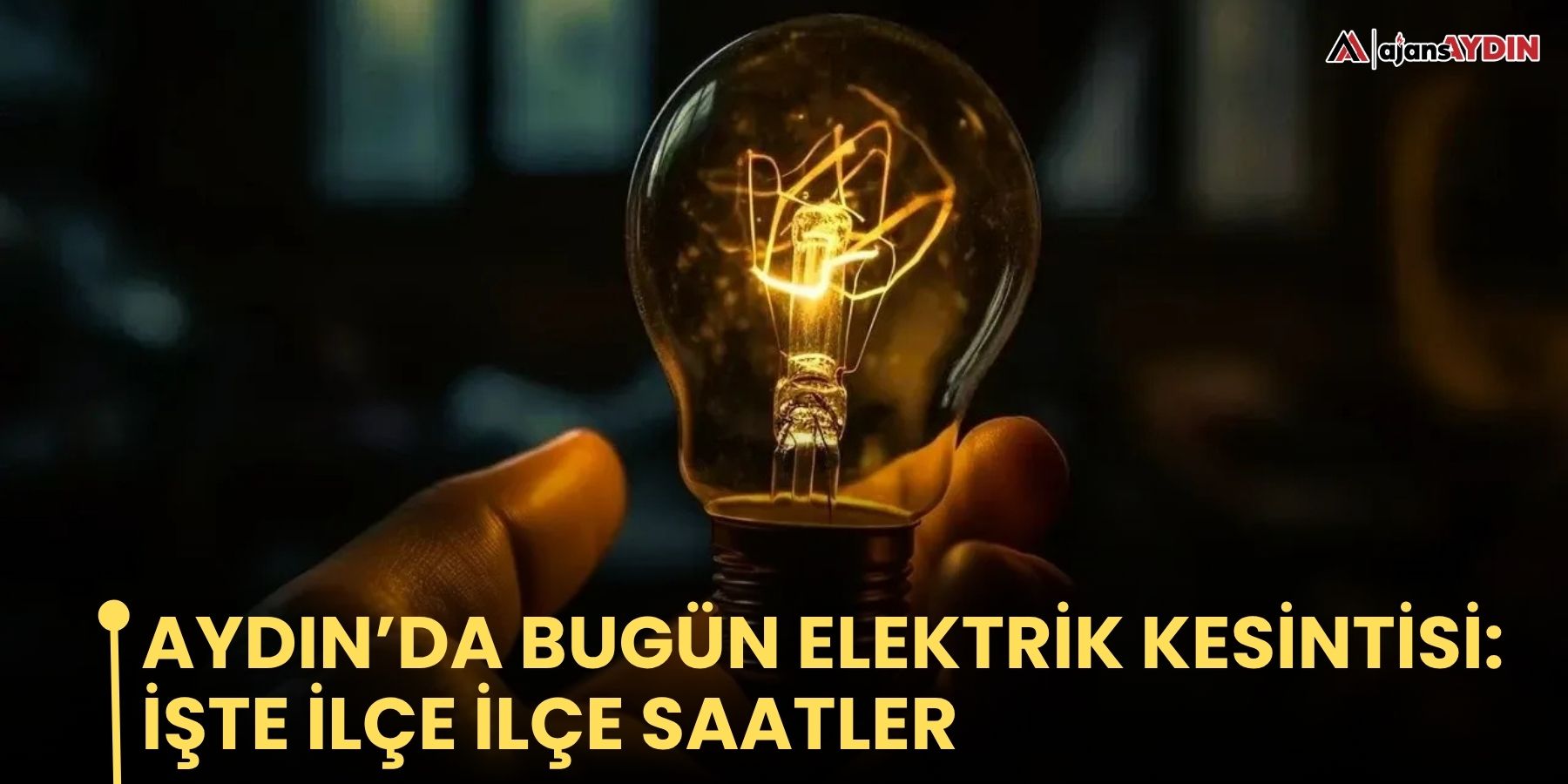 Aydın’da bugün elektrik kesintisi: işte ilçe ilçe saatler