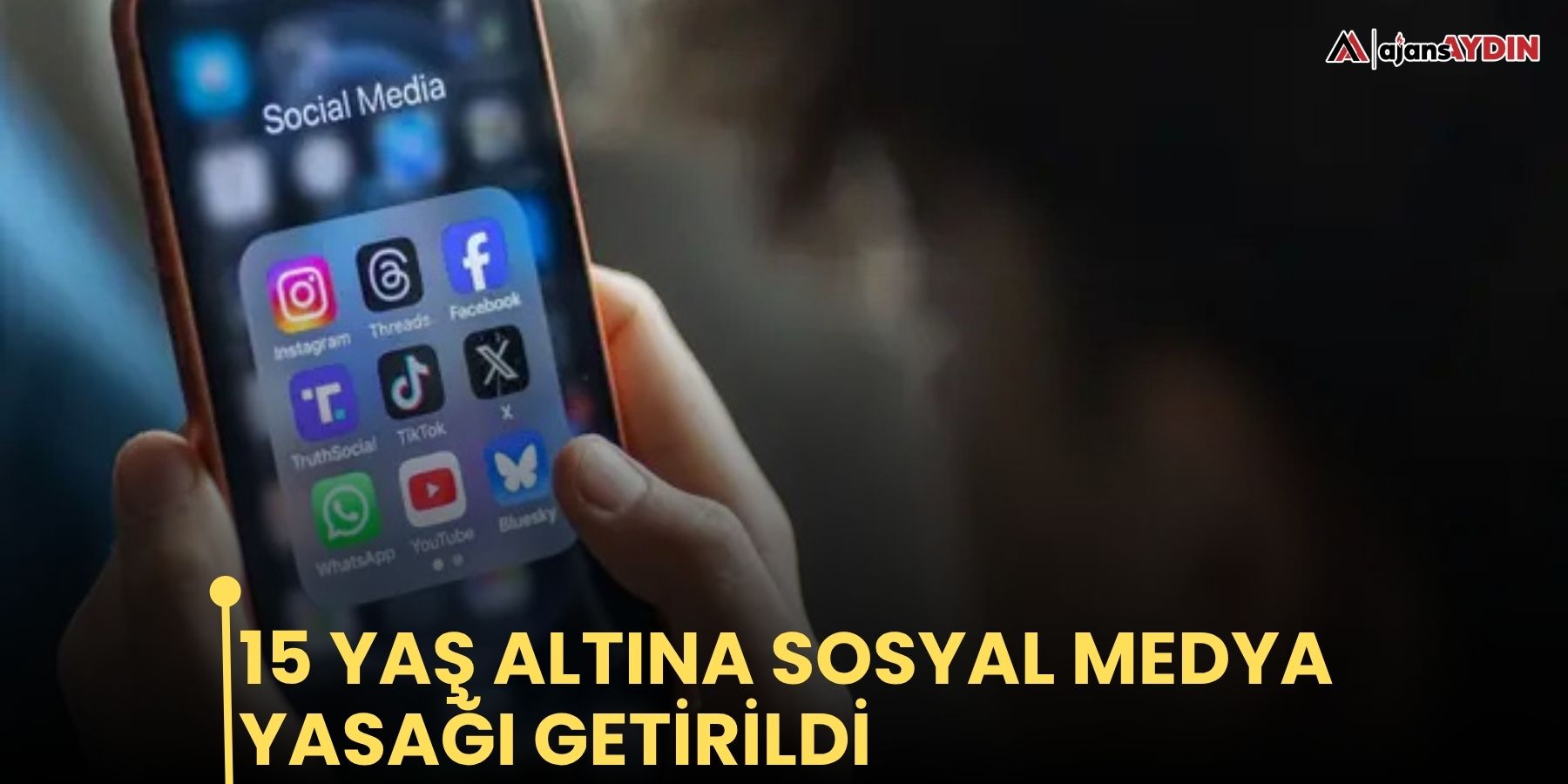15 yaş altına sosyal medya yasağı getirildi