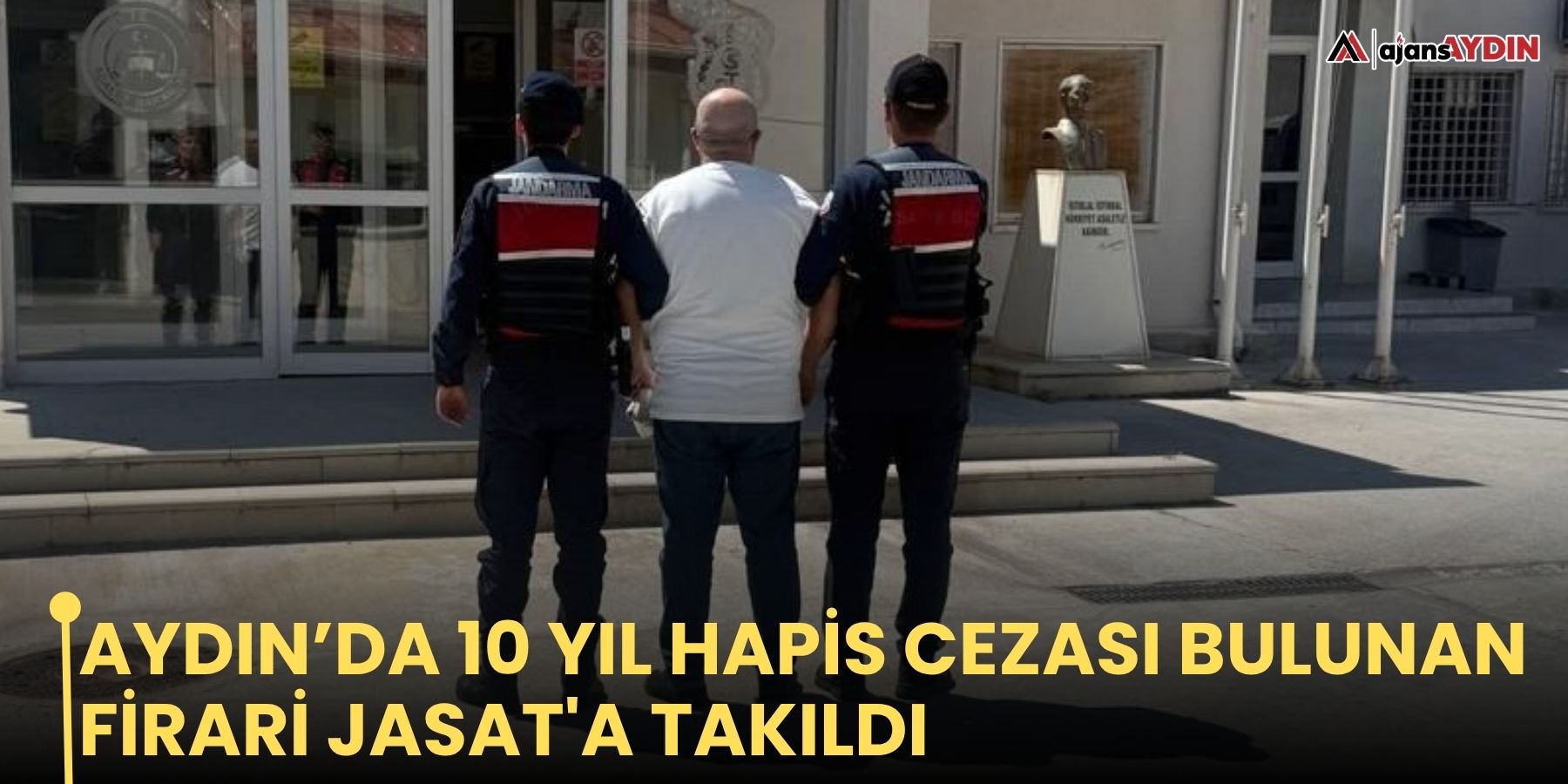 Aydın’da 10 yıl hapis cezası bulunan firari JASAT'a takıldı