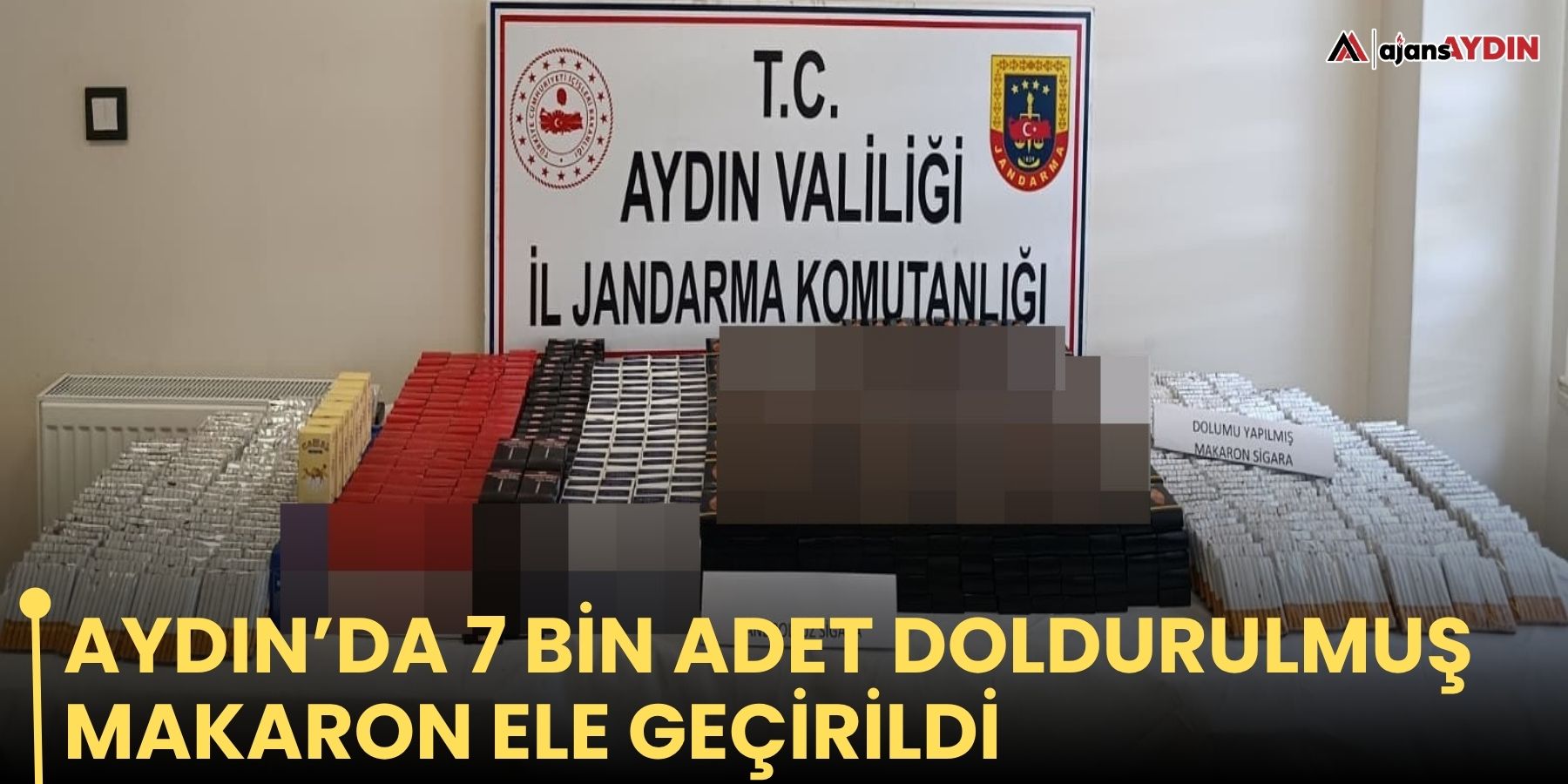 Aydın’da 7 bin adet doldurulmuş makaron ele geçirildi