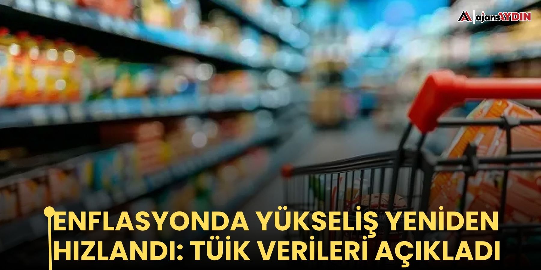 Enflasyonda yükseliş yeniden hızlandı: TÜİK verileri açıkladı