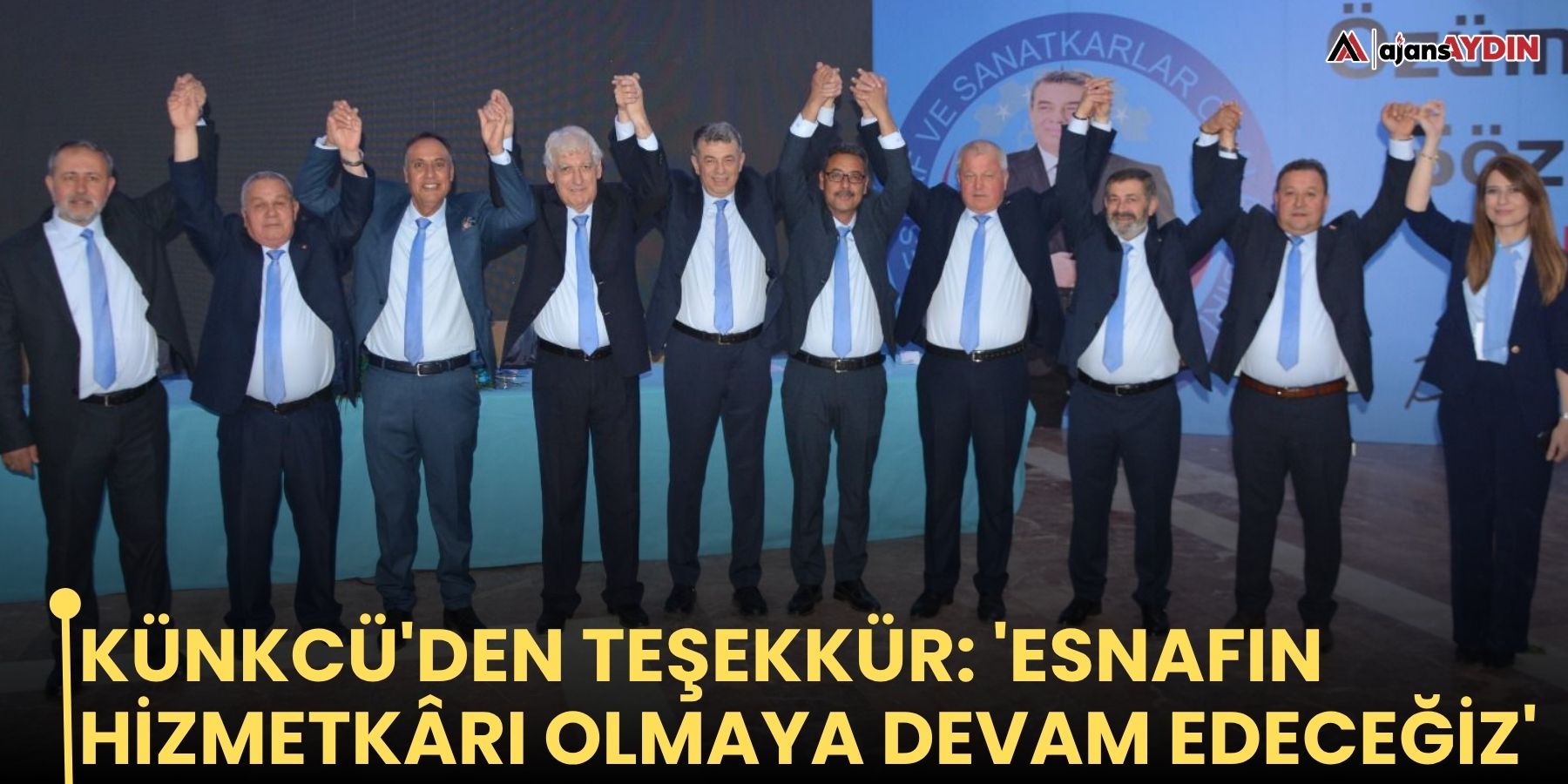 Künkcü'den teşekkür: 'Esnafın hizmetkârı olmaya devam edeceğiz'