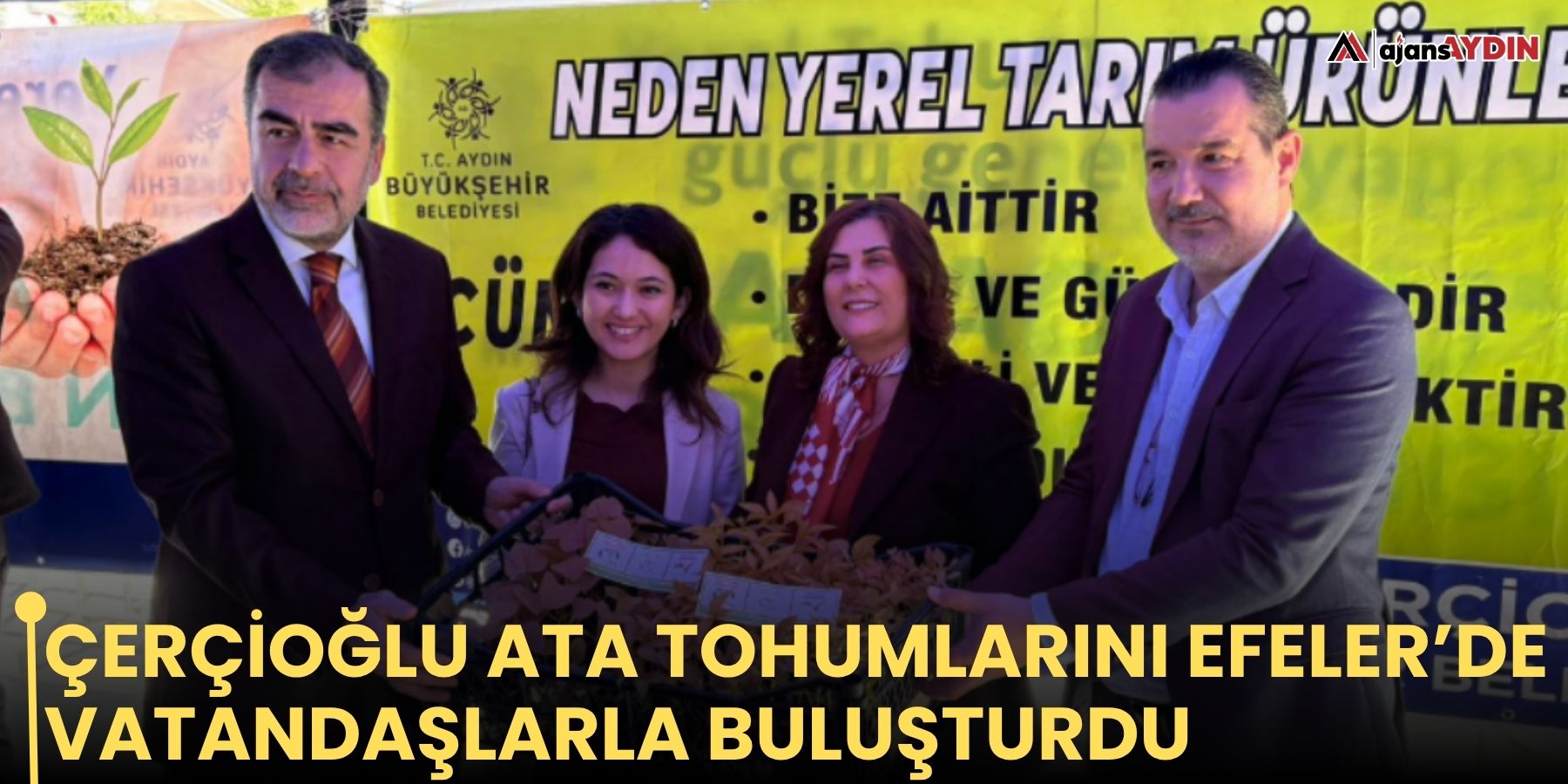 Çerçioğlu ata tohumlarını Efeler’de vatandaşlarla buluşturdu