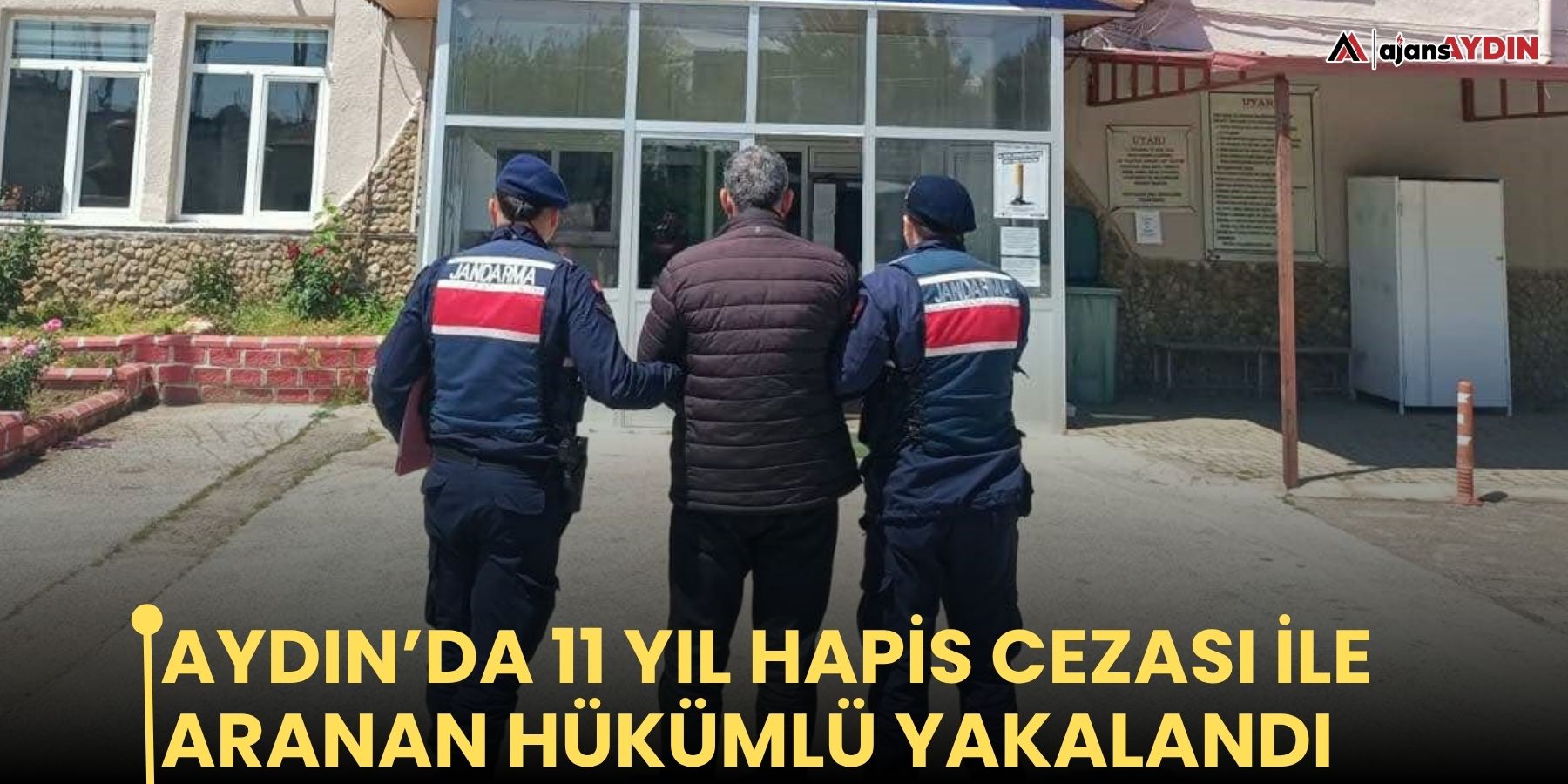 Aydın’da 11 yıl hapis cezası ile aranan hükümlü yakalandı