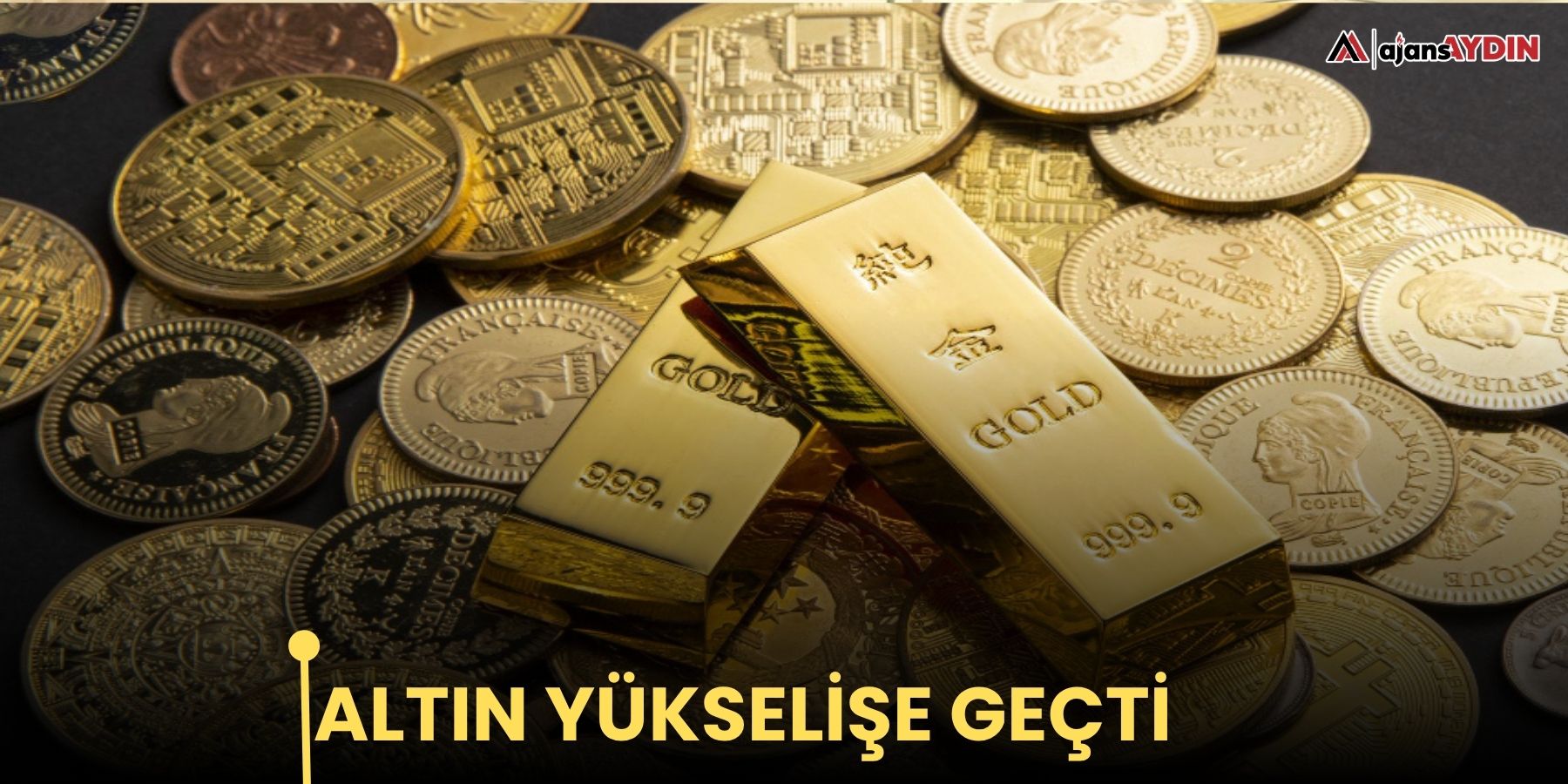 Altın yükselişe geçti