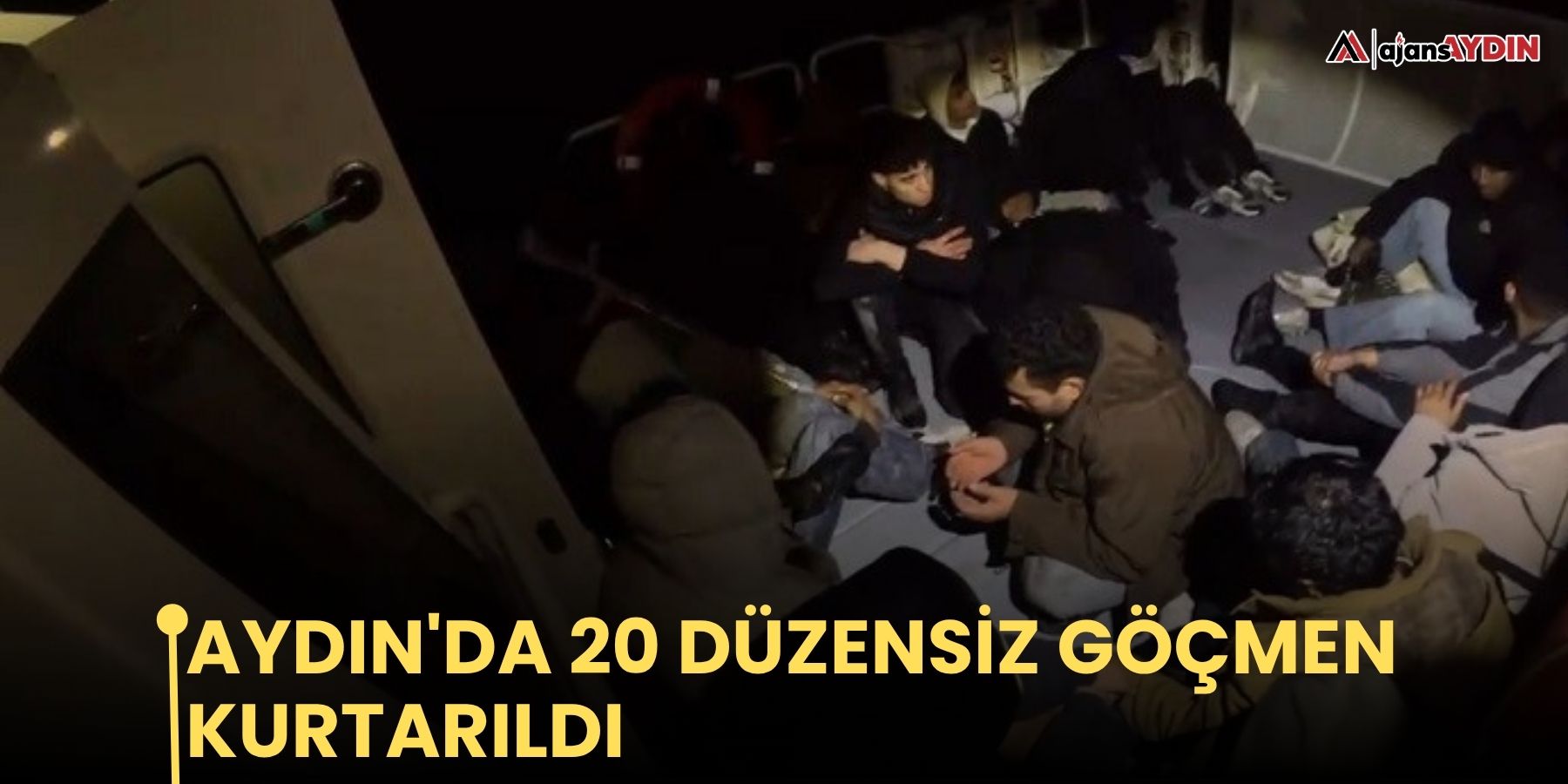Aydın'da 20 düzensiz göçmen kurtarıldı