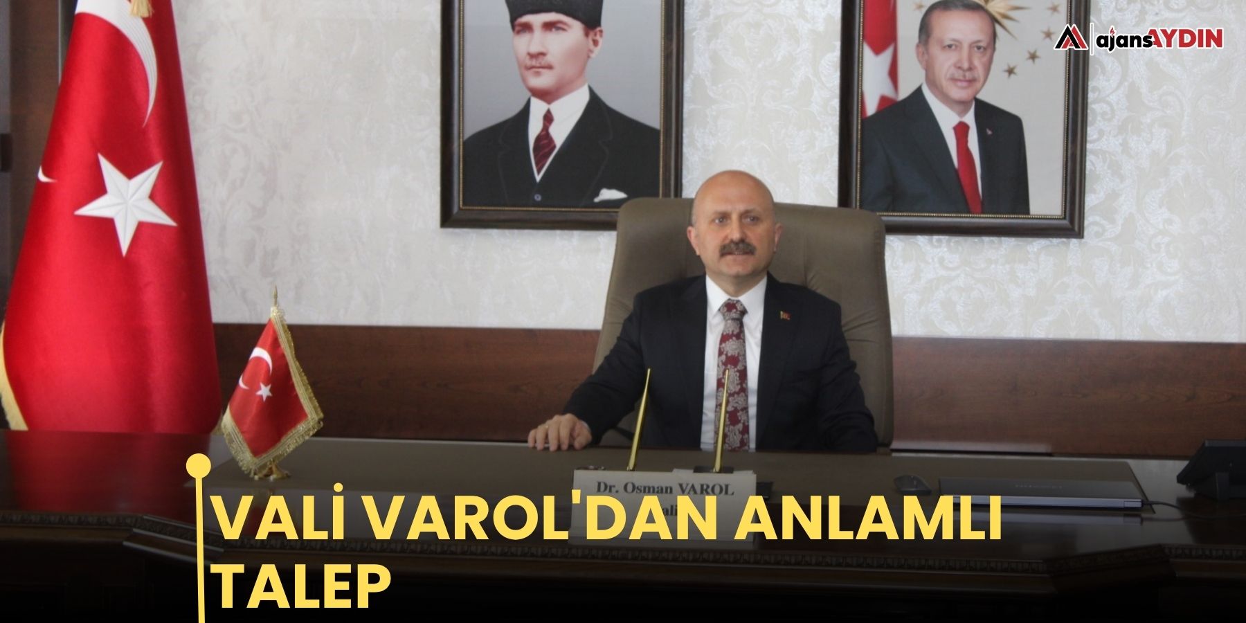 Vali Varol'dan anlamlı talep