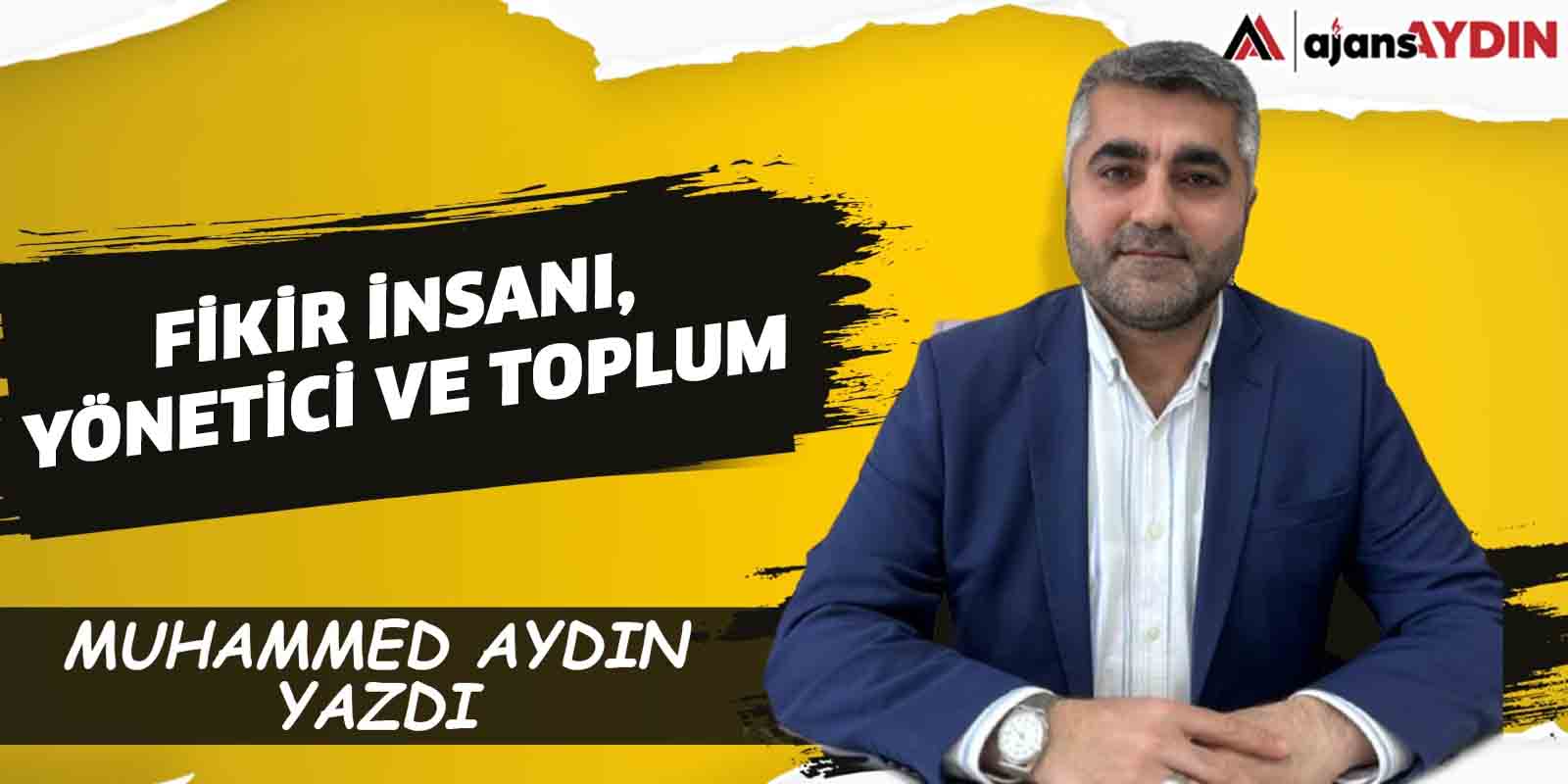 Fikir İnsanı, Yönetici ve Toplum