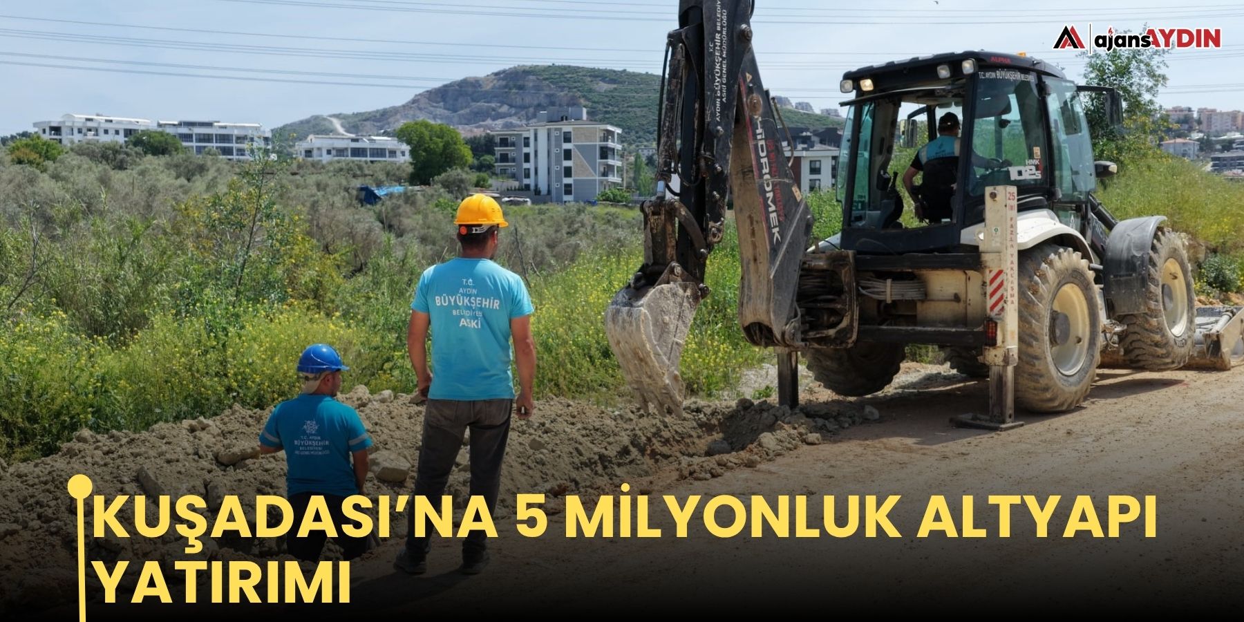 Kuşadası’na 5 milyonluk altyapı yatırımı