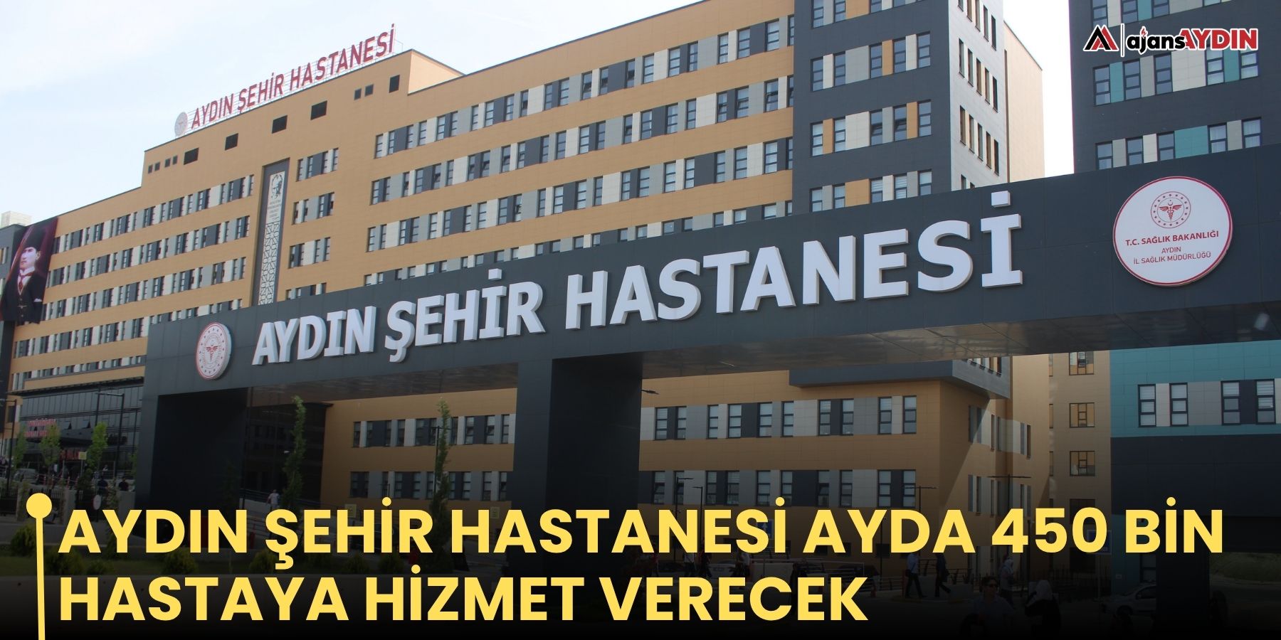 Aydın Şehir Hastanesi ayda 450 bin hastaya hizmet verecek