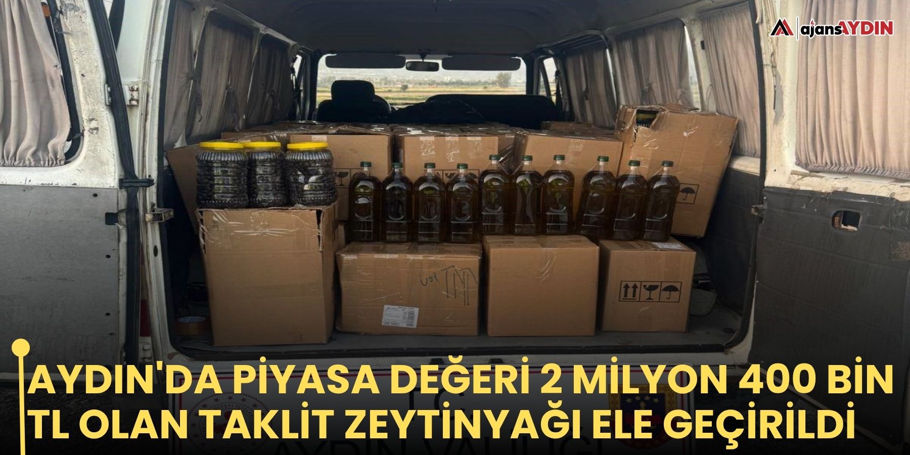 Aydın'da piyasa değeri 2 milyon 400 bin TL olan taklit zeytinyağı ele geçirildi