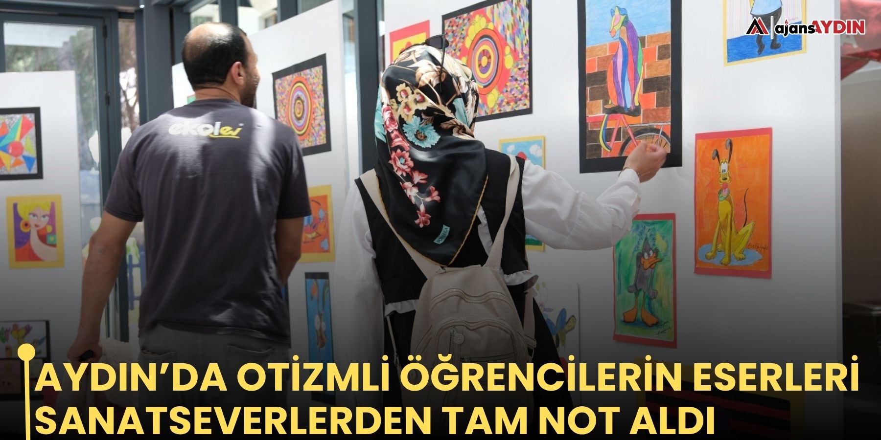 Aydın’da Otizmli öğrencilerin eserleri sanatseverlerden tam not aldı