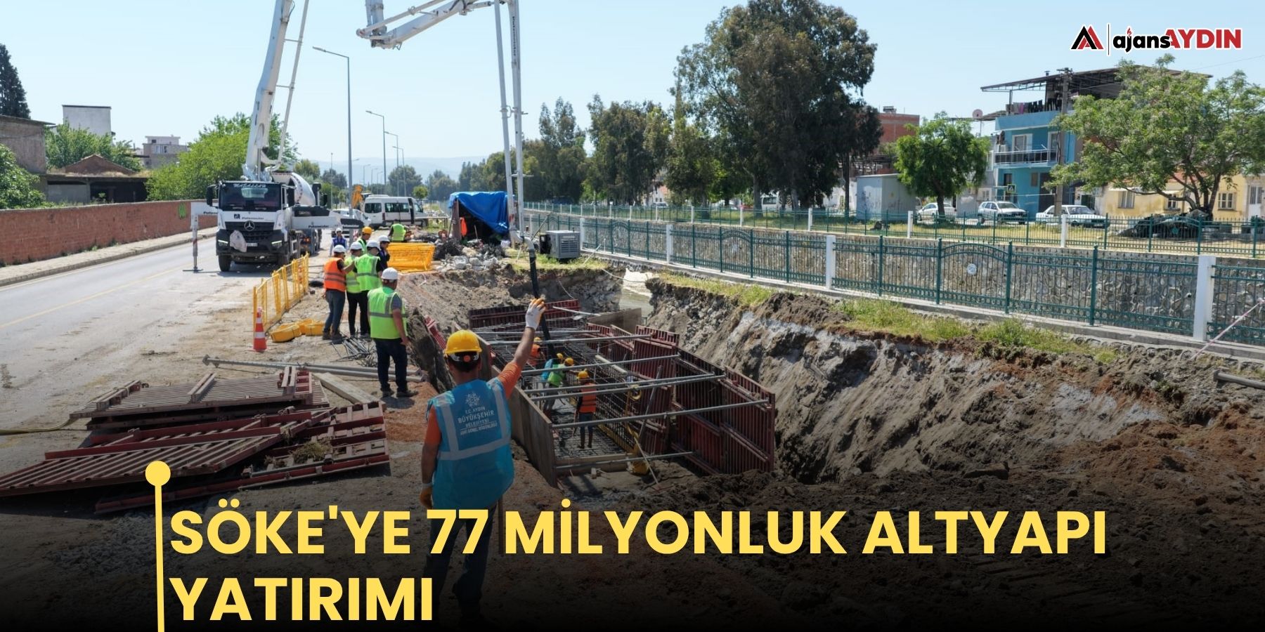 Söke'ye 77 milyonluk altyapı yatırımı