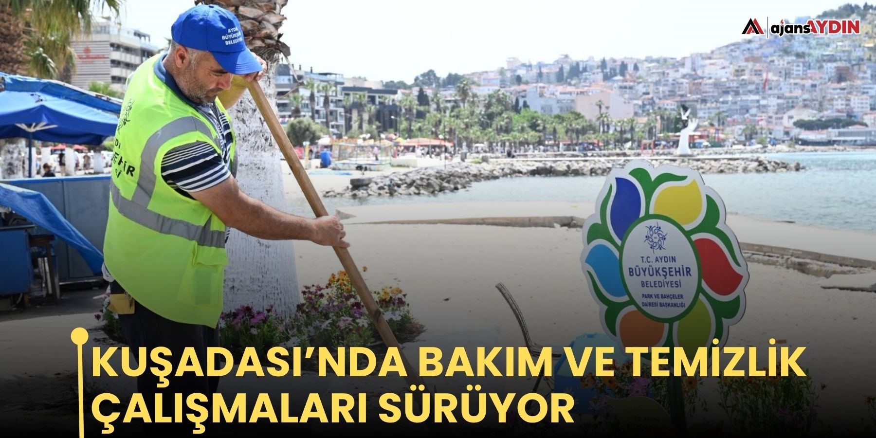 Kuşadası’nda bakım ve temizlik çalışmaları sürüyor