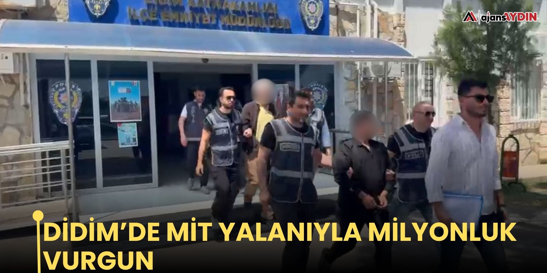 Didim’de MİT yalanıyla milyonluk vurgun