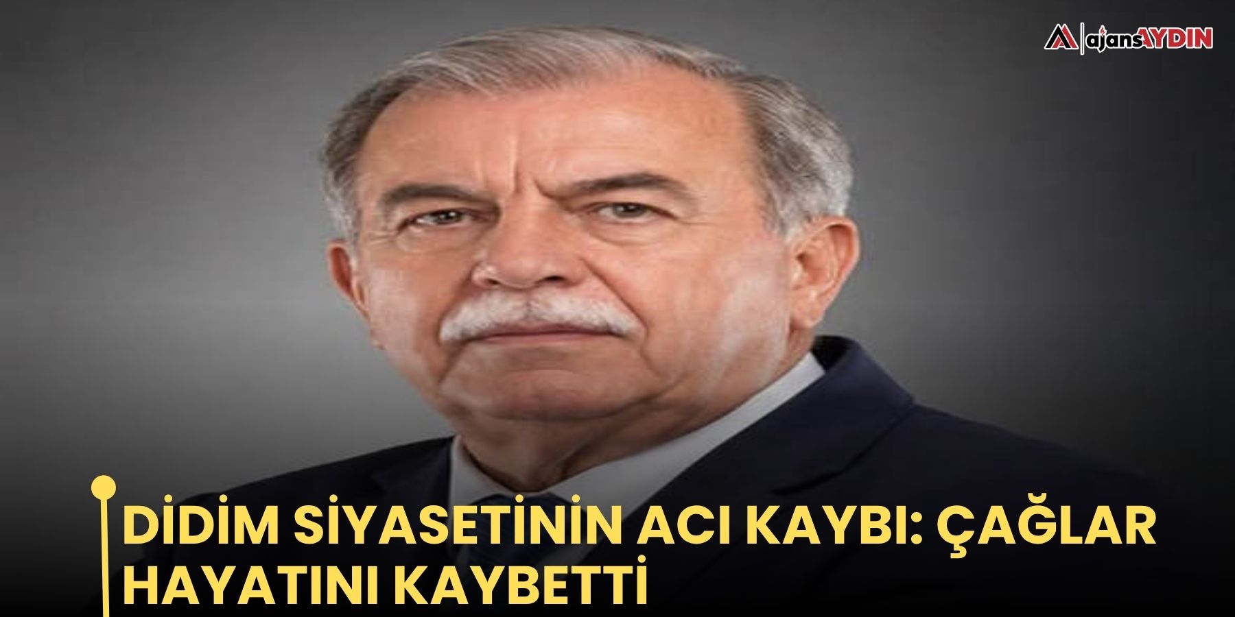 Didim siyasetinin acı kaybı: Çağlar hayatını kaybetti