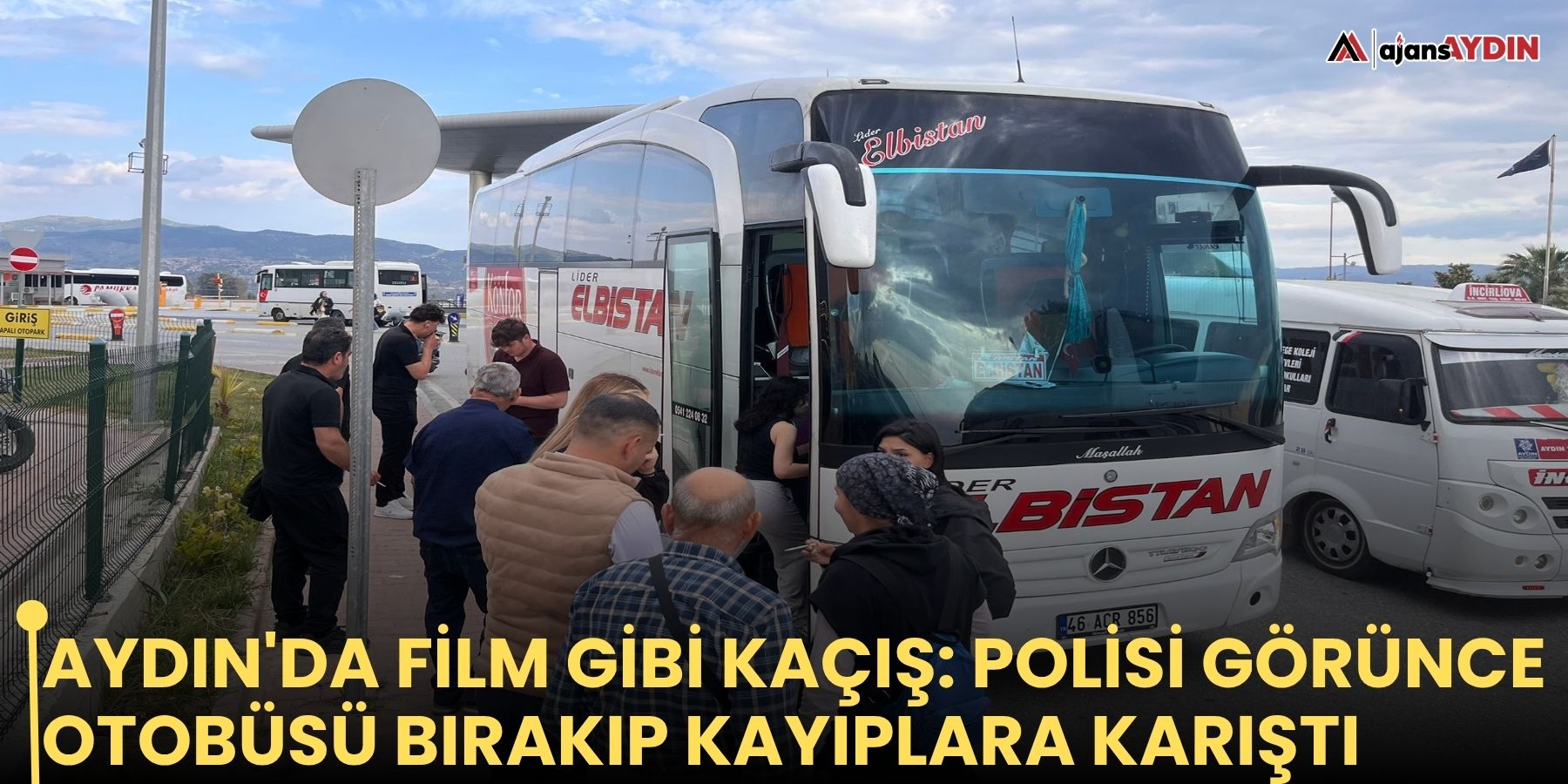 Aydın'da film gibi kaçış: Polisi görünce otobüsü bırakıp kayıplara karıştı