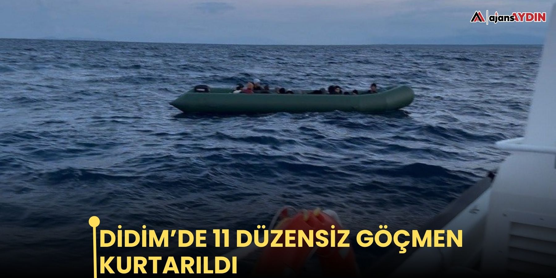 Didim’de 11 düzensiz göçmen kurtarıldı