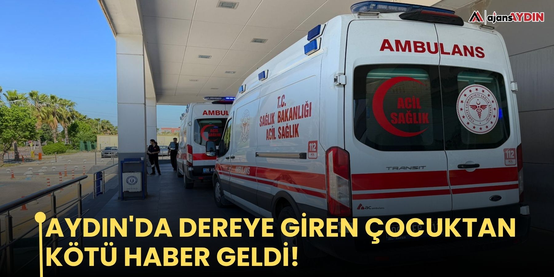 Aydın'da dereye giren çocuktan kötü haber geldi!
