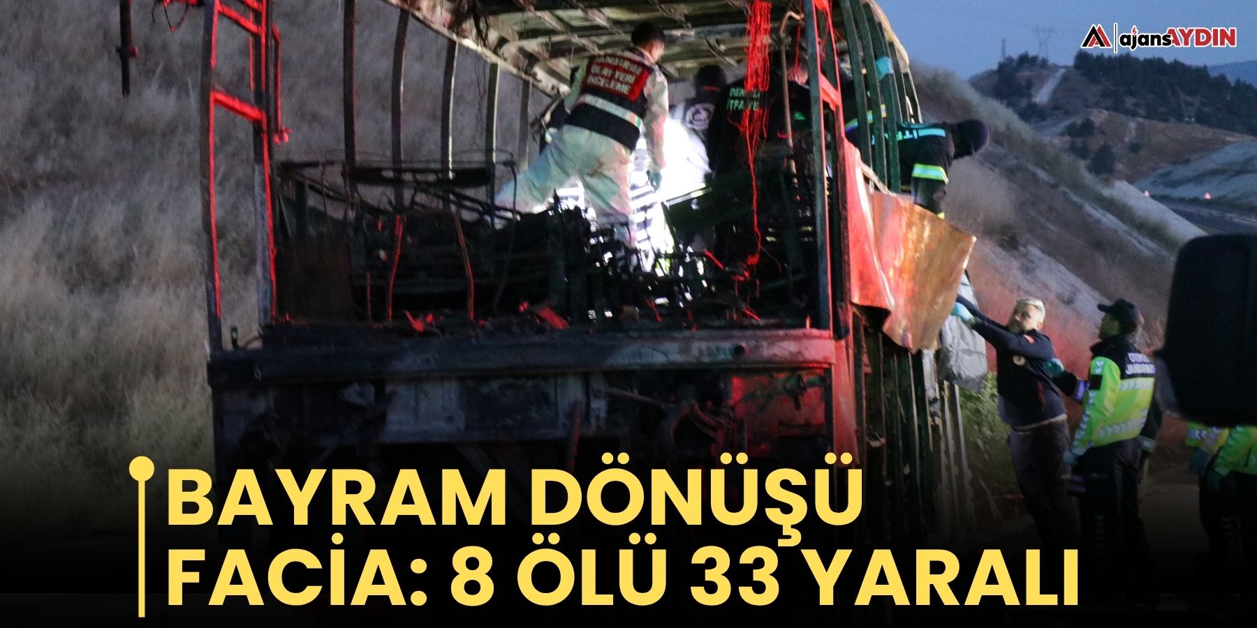 Bayram dönüşü facia!  8 ölü 33 yaralı