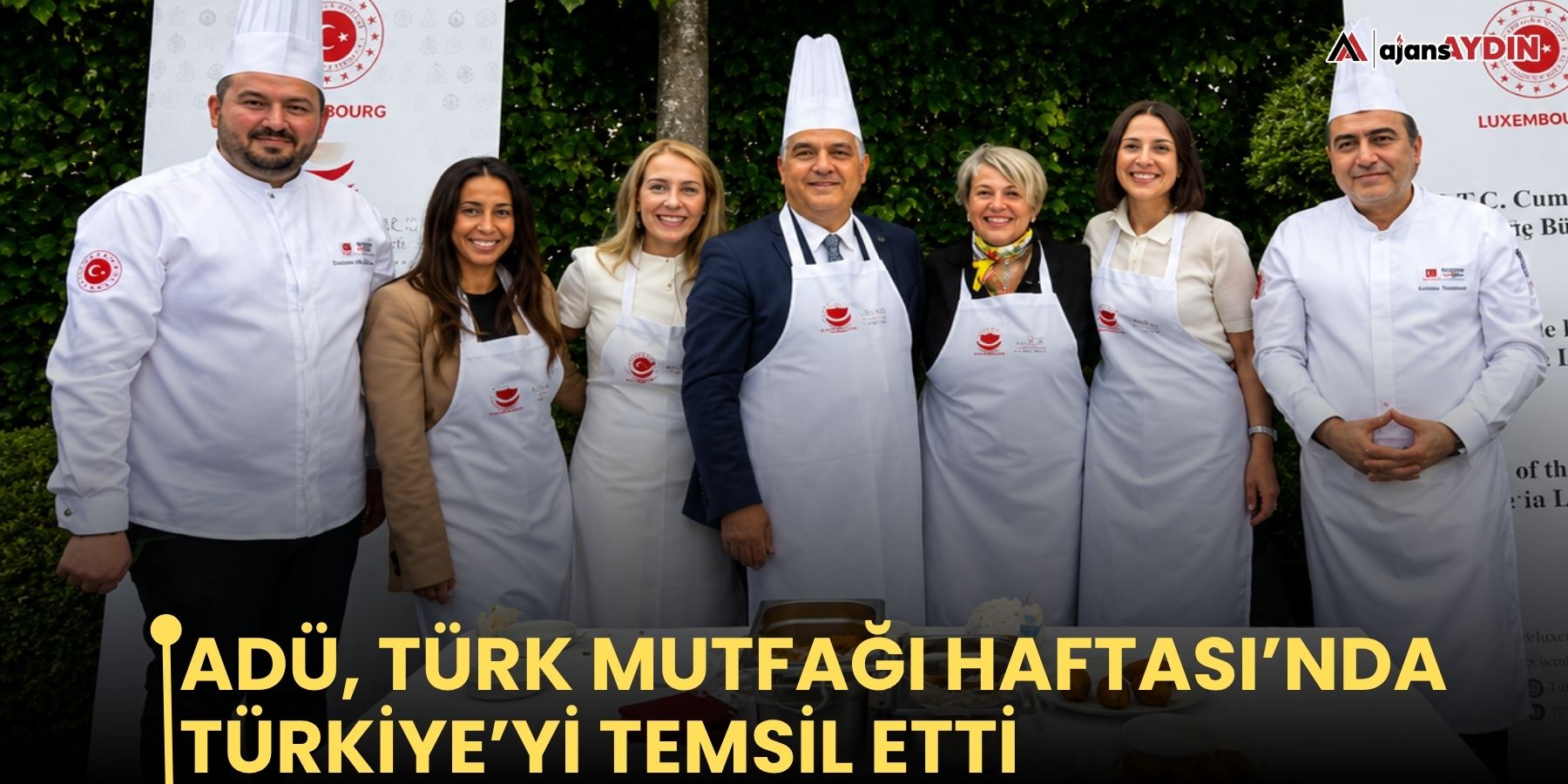 ADÜ, Türk Mutfağı Haftası’nda Türkiye’yi temsil etti