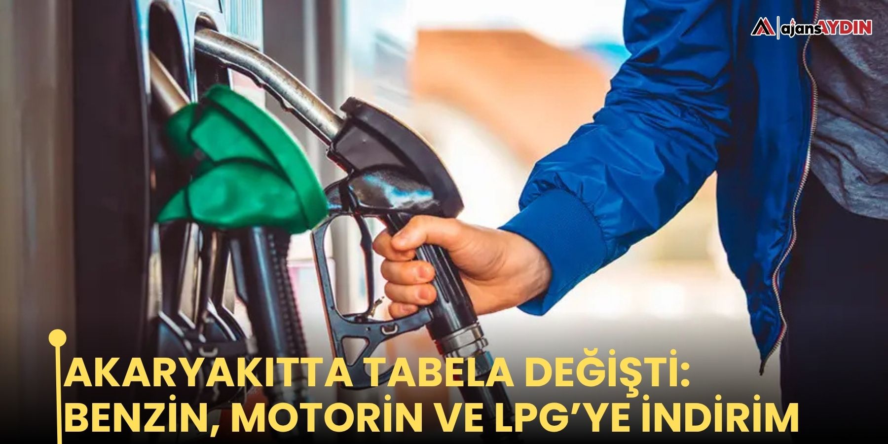 Akaryakıtta tabela değişti: Benzin, motorin ve LPG’ye indirim
