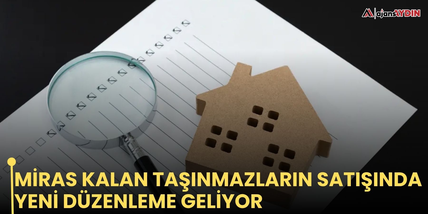 Miras kalan taşınmazların satışında yeni düzenleme geliyor