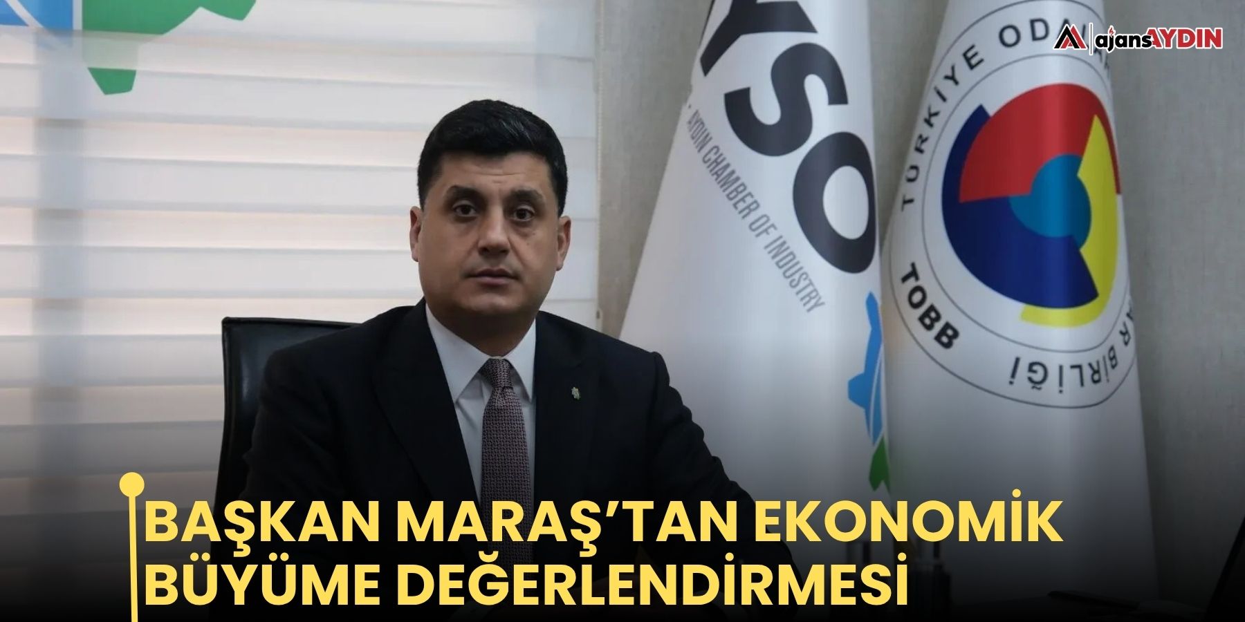 Başkan Maraş’tan ekonomik büyüme değerlendirmesi