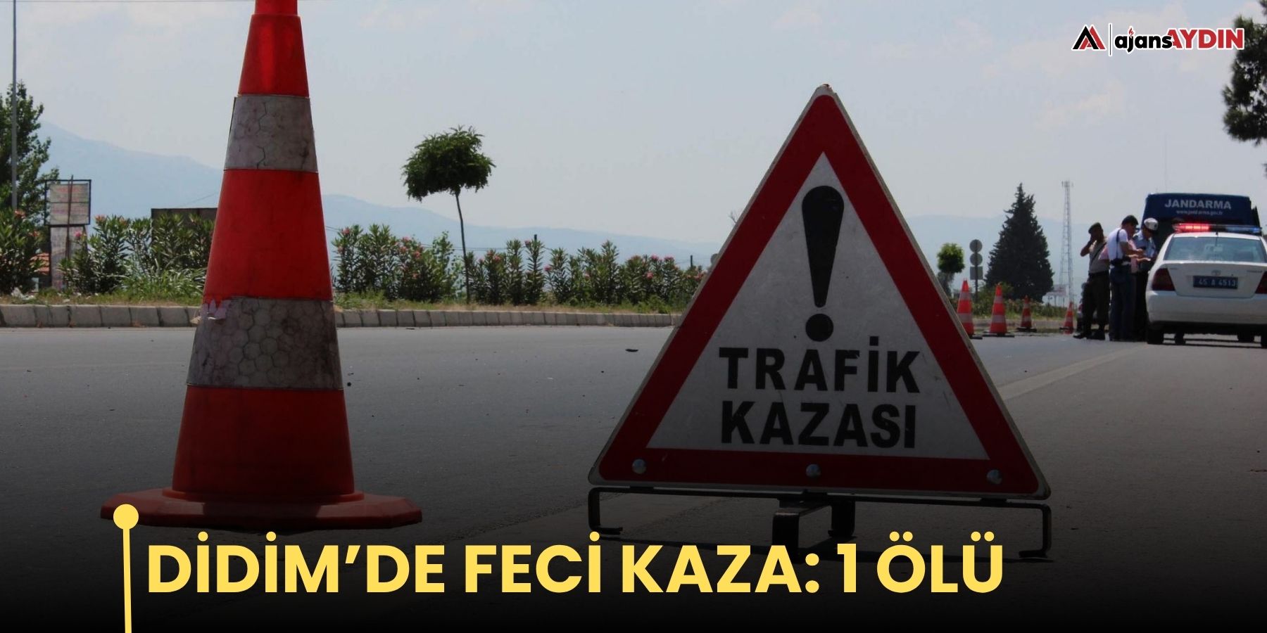 Didim’de feci kaza: 1 ölü