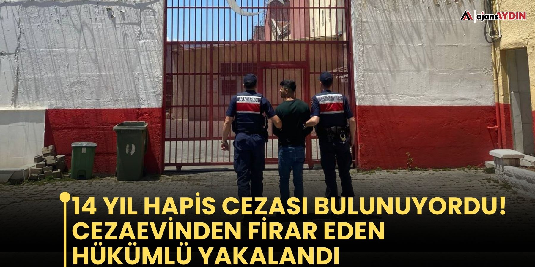 14 Yıl Hapis Cezası Bulunuyordu! Cezaevinden Firar Eden Hükümlü Yakalandı