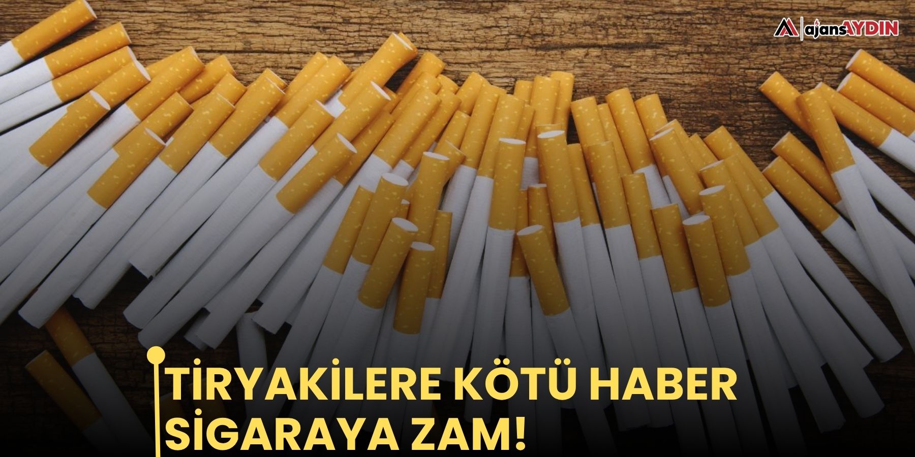 Tiryakilere kötü haber Sigaraya zam!