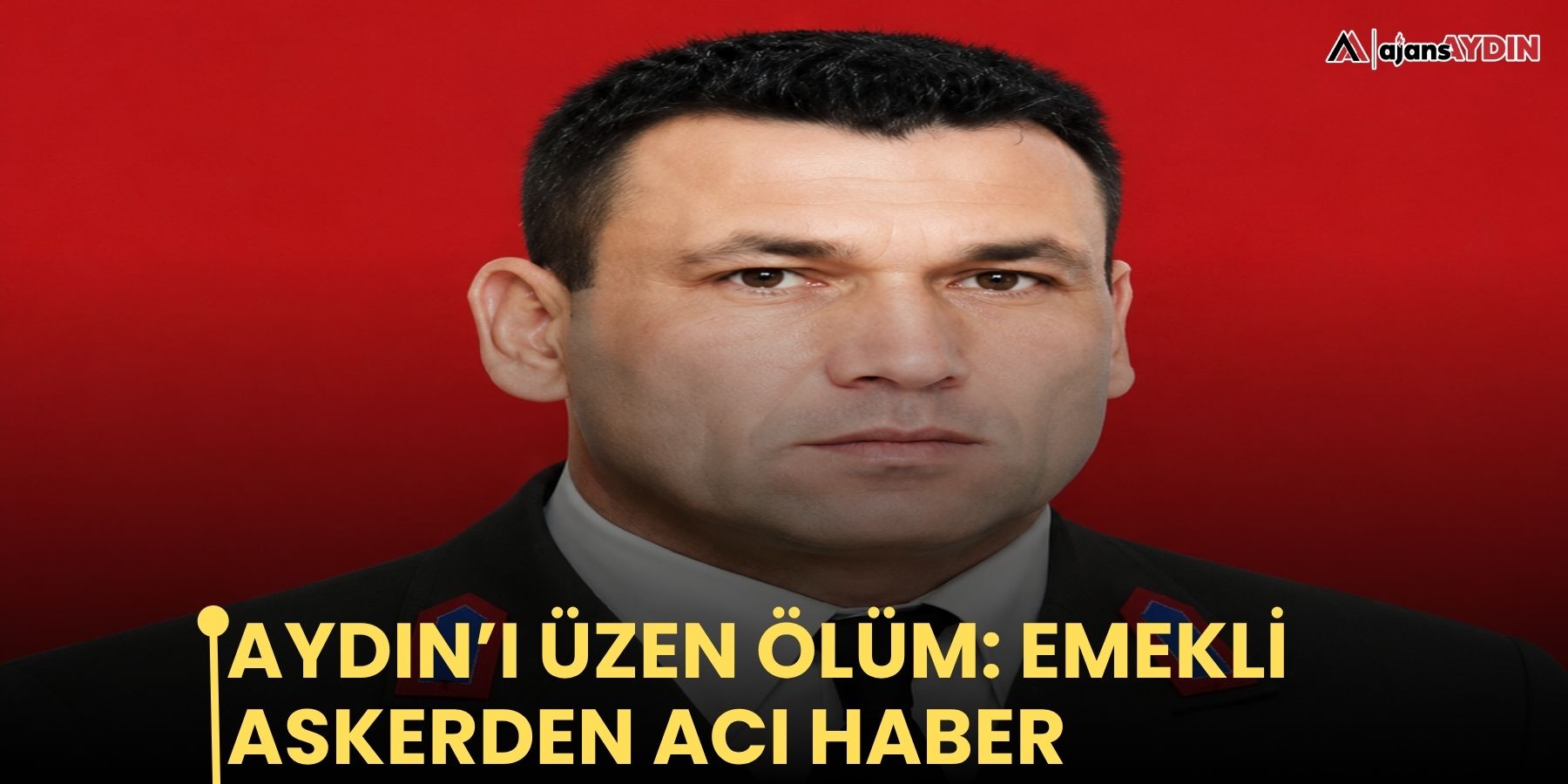 Aydın’ı üzen ölüm: emekli askerden acı haber