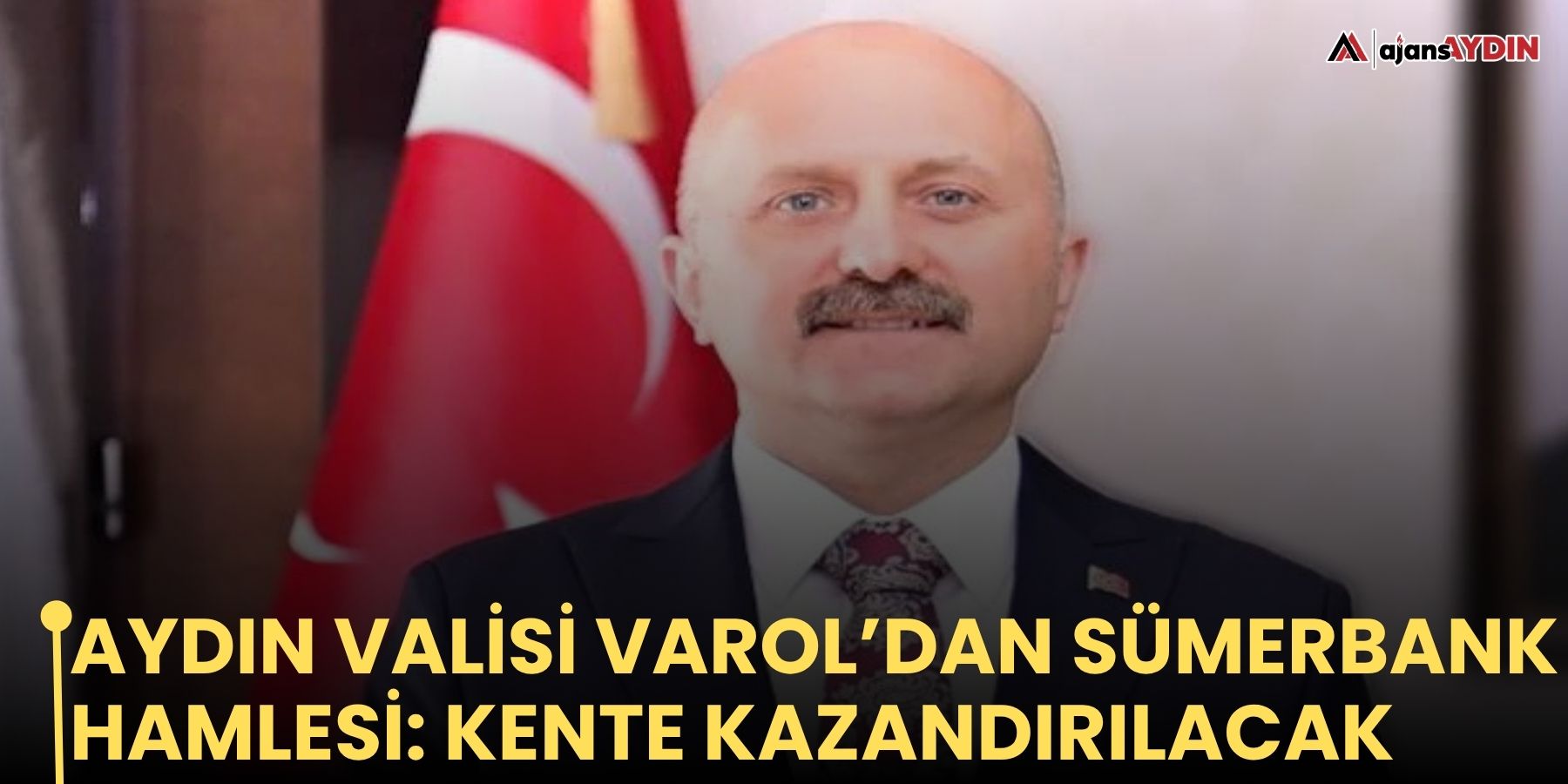 Aydın Valisi Varol’dan Sümerbank Hamlesi: kente kazandırılacak